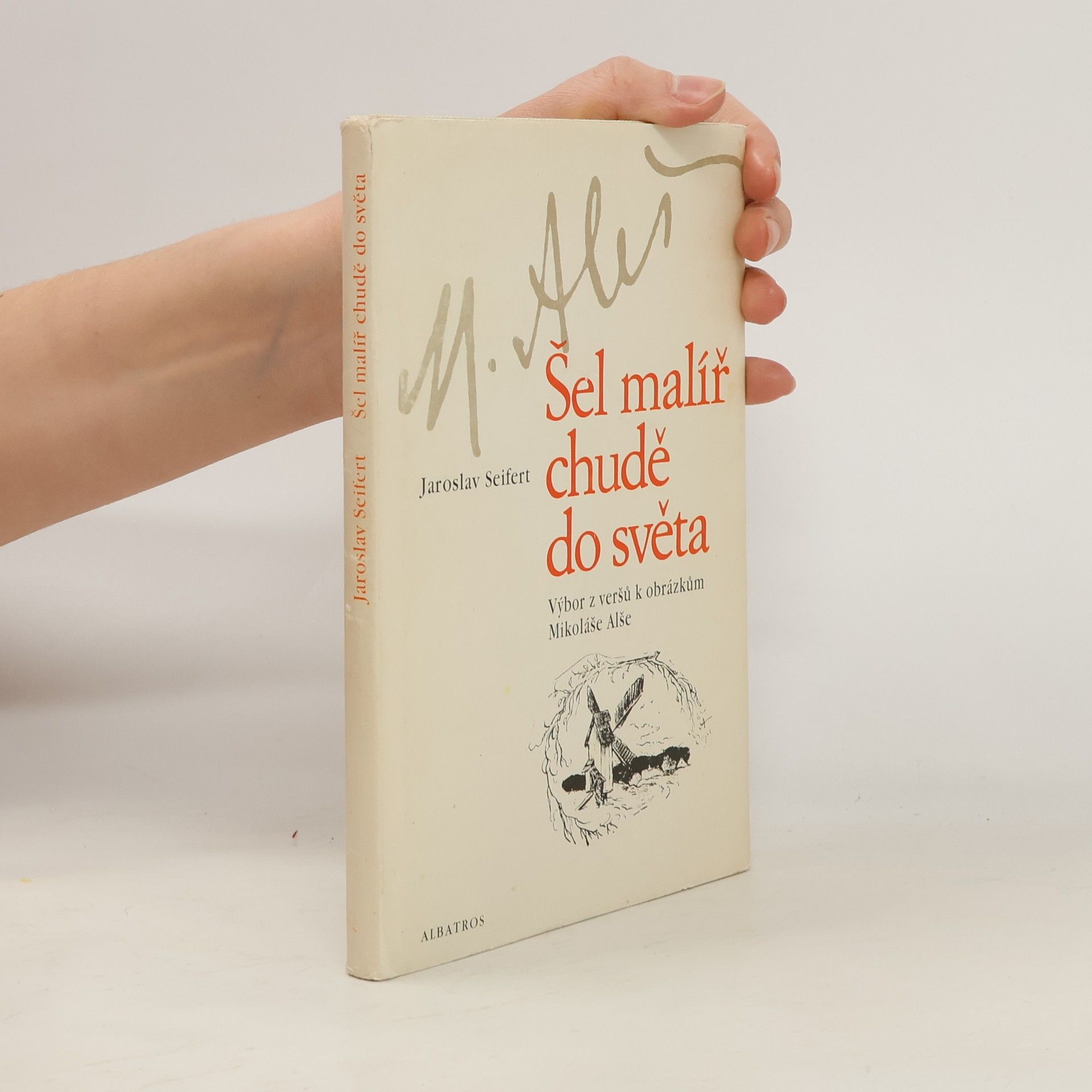 Jaroslav Seifert Šel malíř chudě do světa