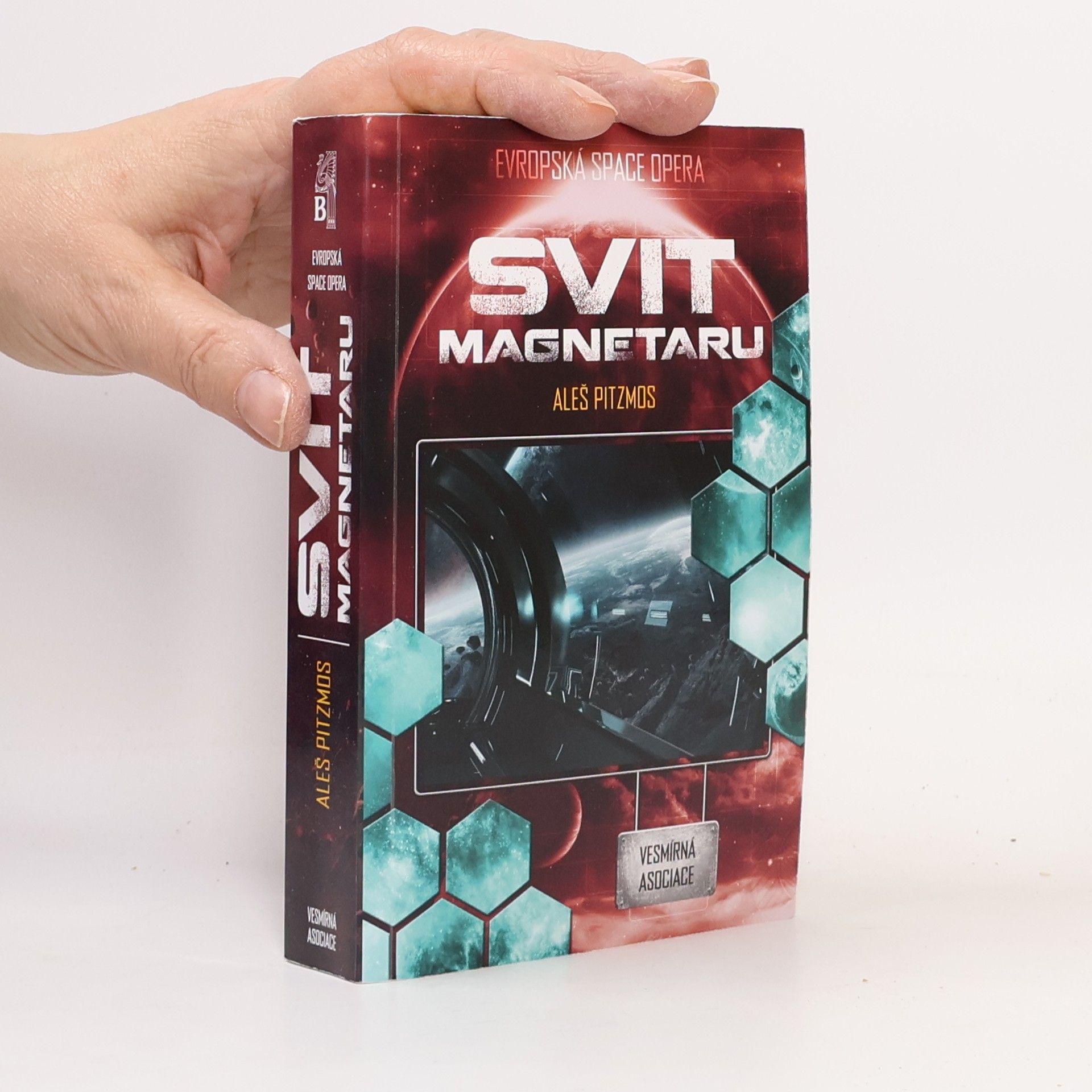 Aleš Pitzmos Svit magnetaru : Vesmírná asociace, kniha čtvrtá