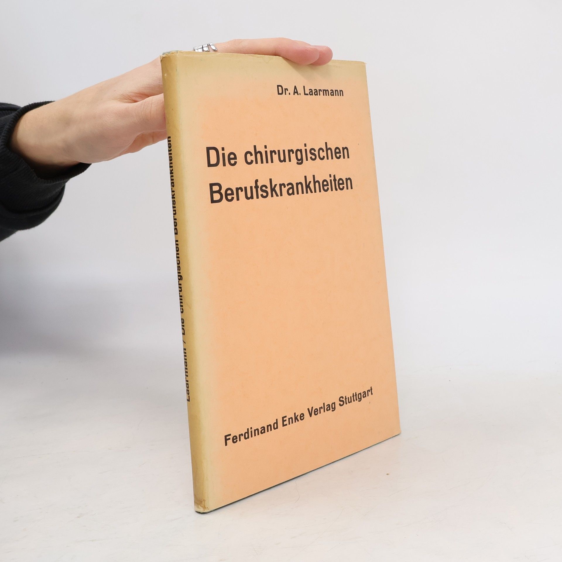 A. Laarmann Die chirurgischen Berufskrankheiten