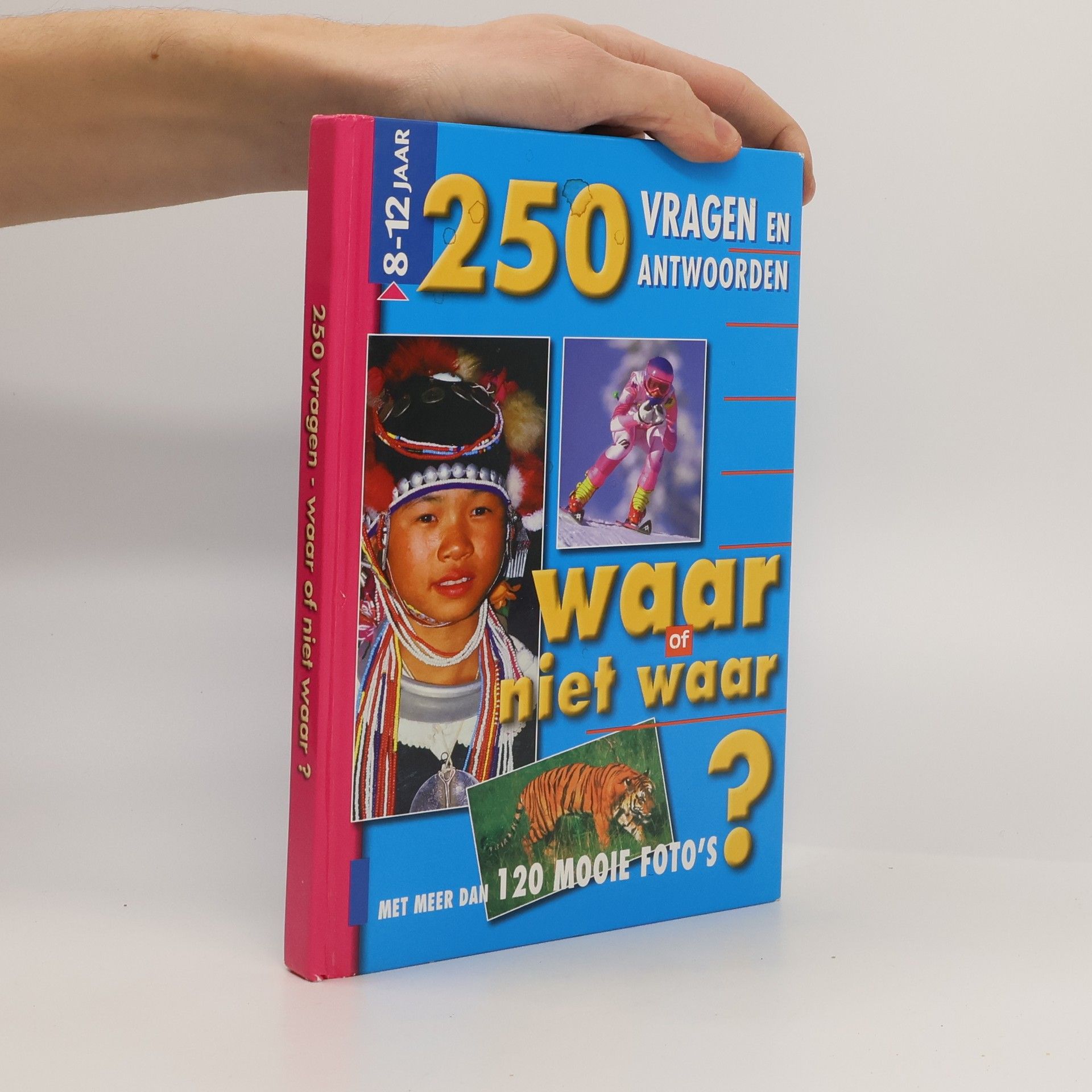 Autorenkollektiv 250 Vragen en Antwoorden. Waar of niet waar?