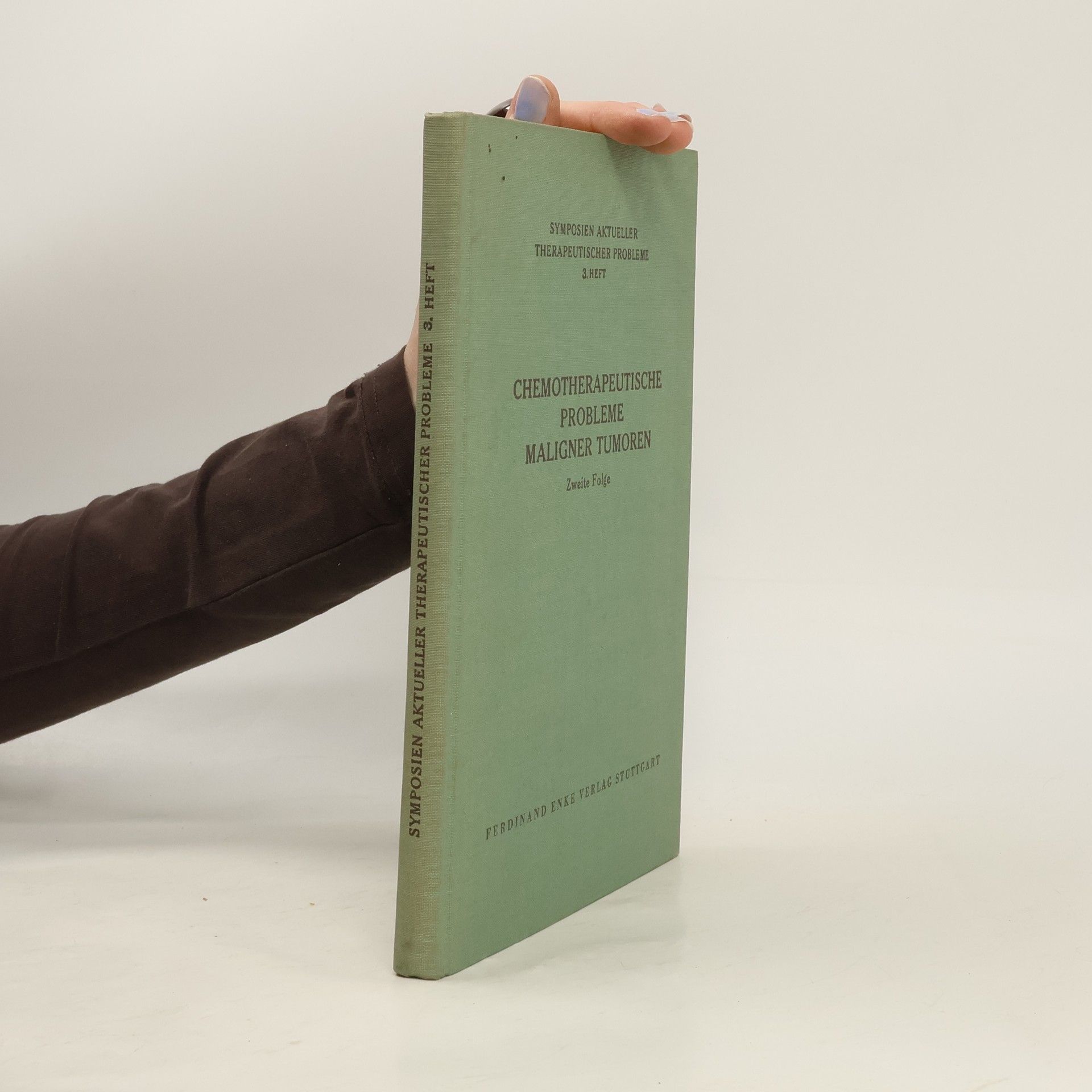 Friedrich Meythaler Chemotherapeutische Probleme maligner Tumoren