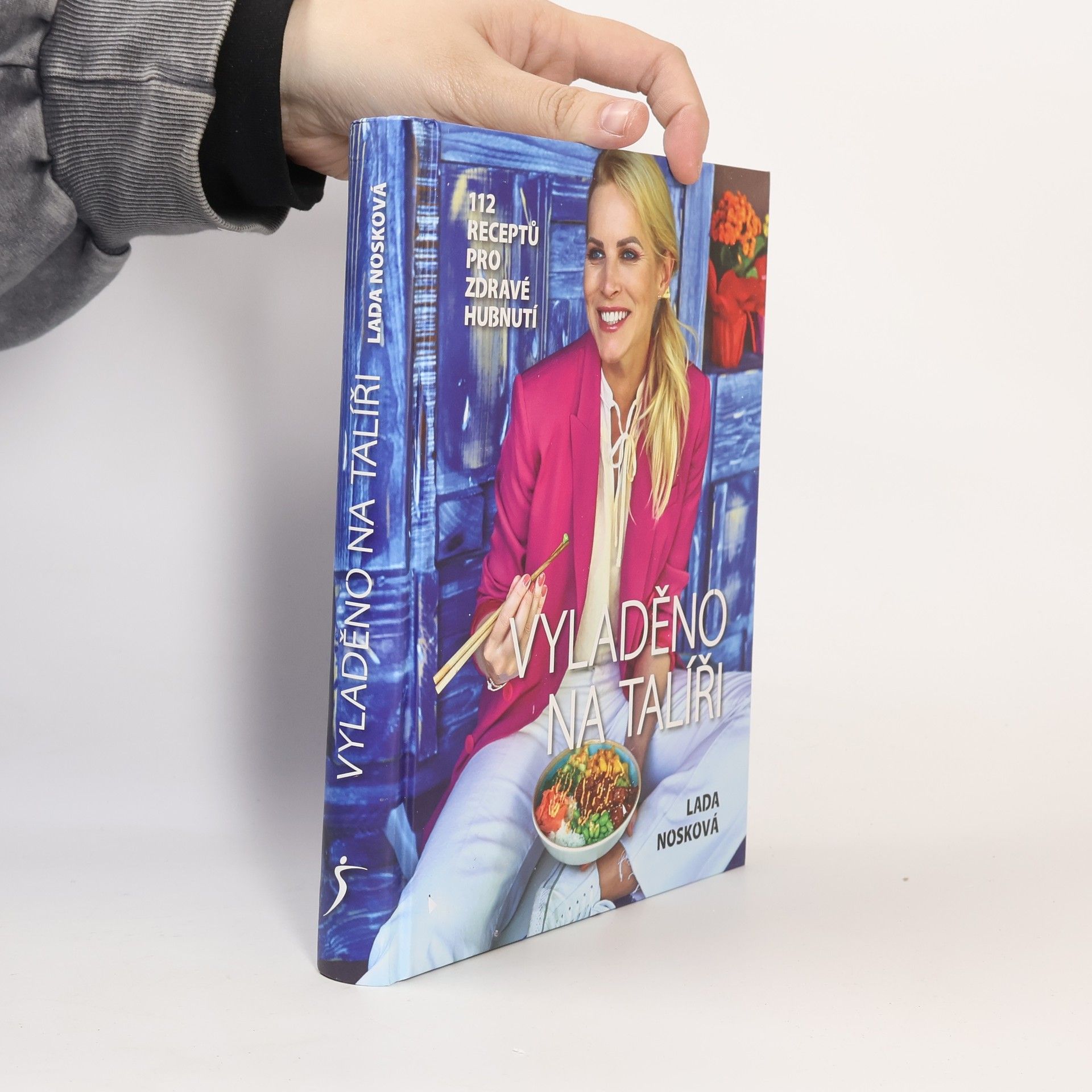 Lada Nosková Vyladěno na talíři : 112 receptů pro zdravé hubnutí