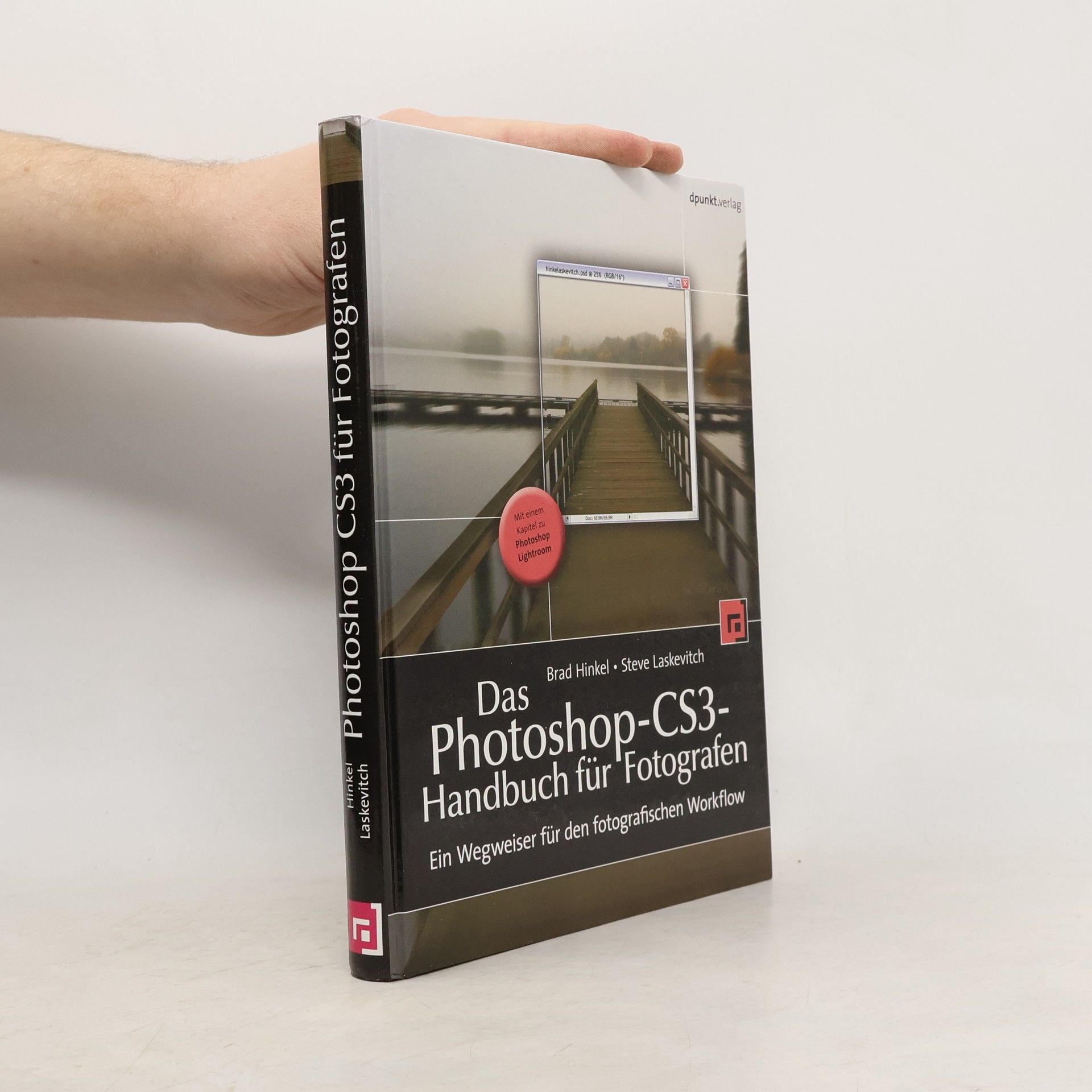 Brad Hinkel Das Photoshop-CS3-Handbuch für Fotografen