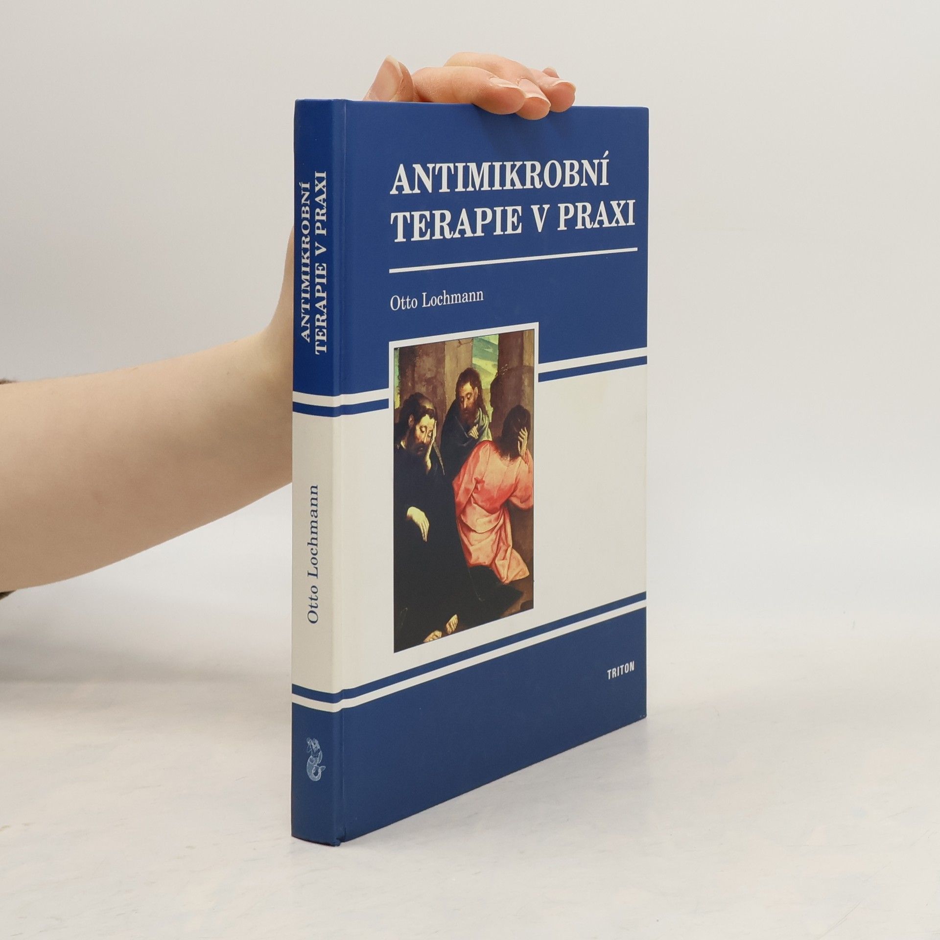Otto Lochmann Antimikrobní terapie v praxi
