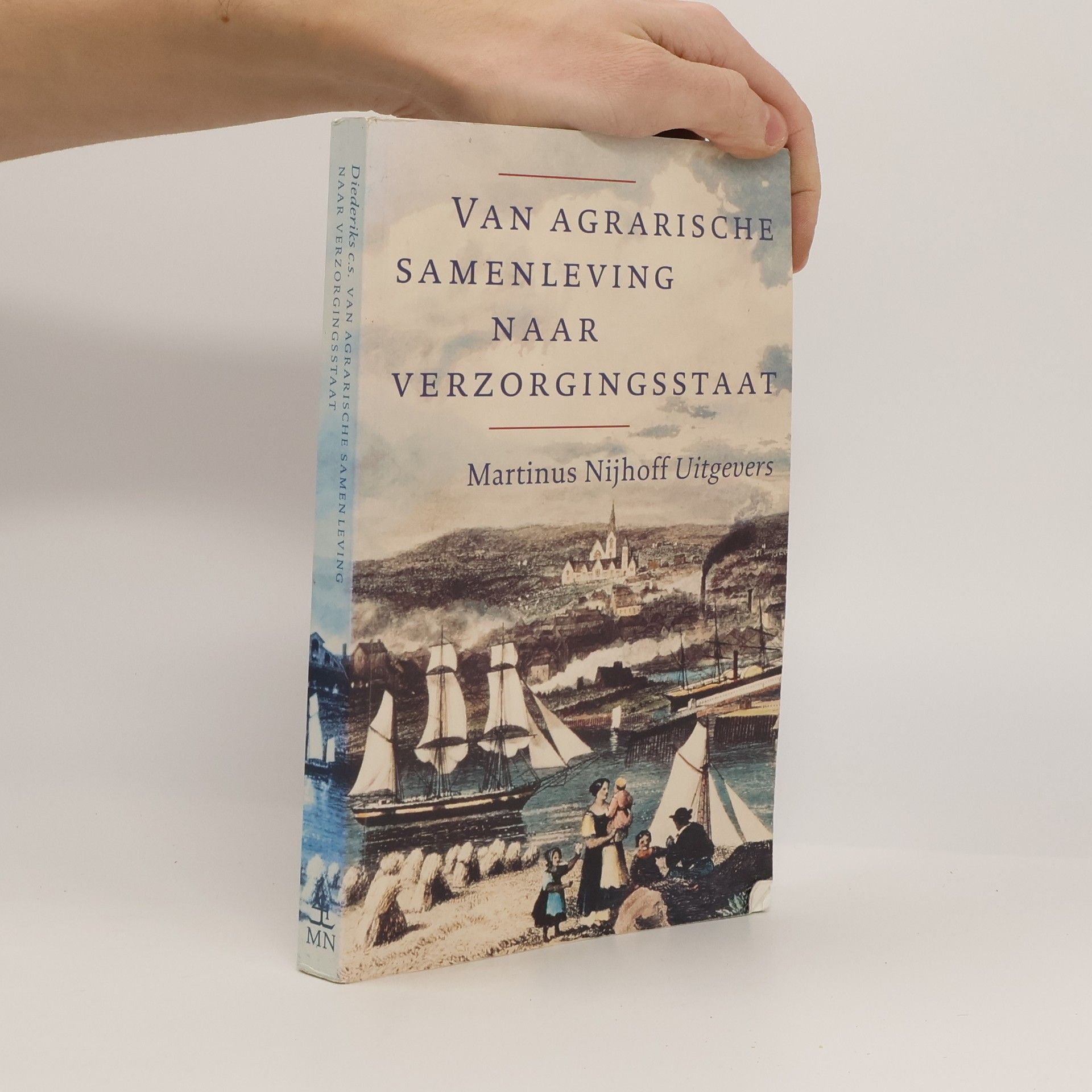 H. A. Diederiks Van agrarische samenleving naar verzorgingsstaat