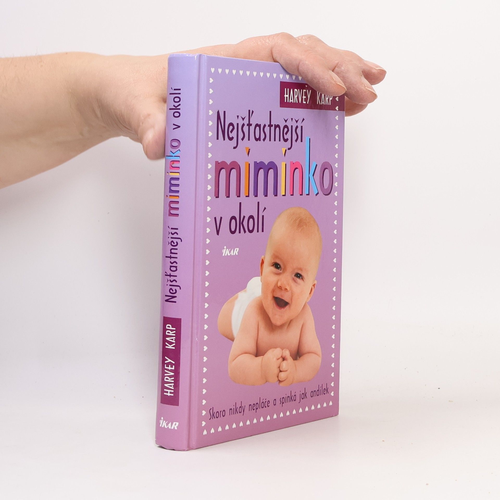 Harvey Karp Nejšťastnější miminko v okolí