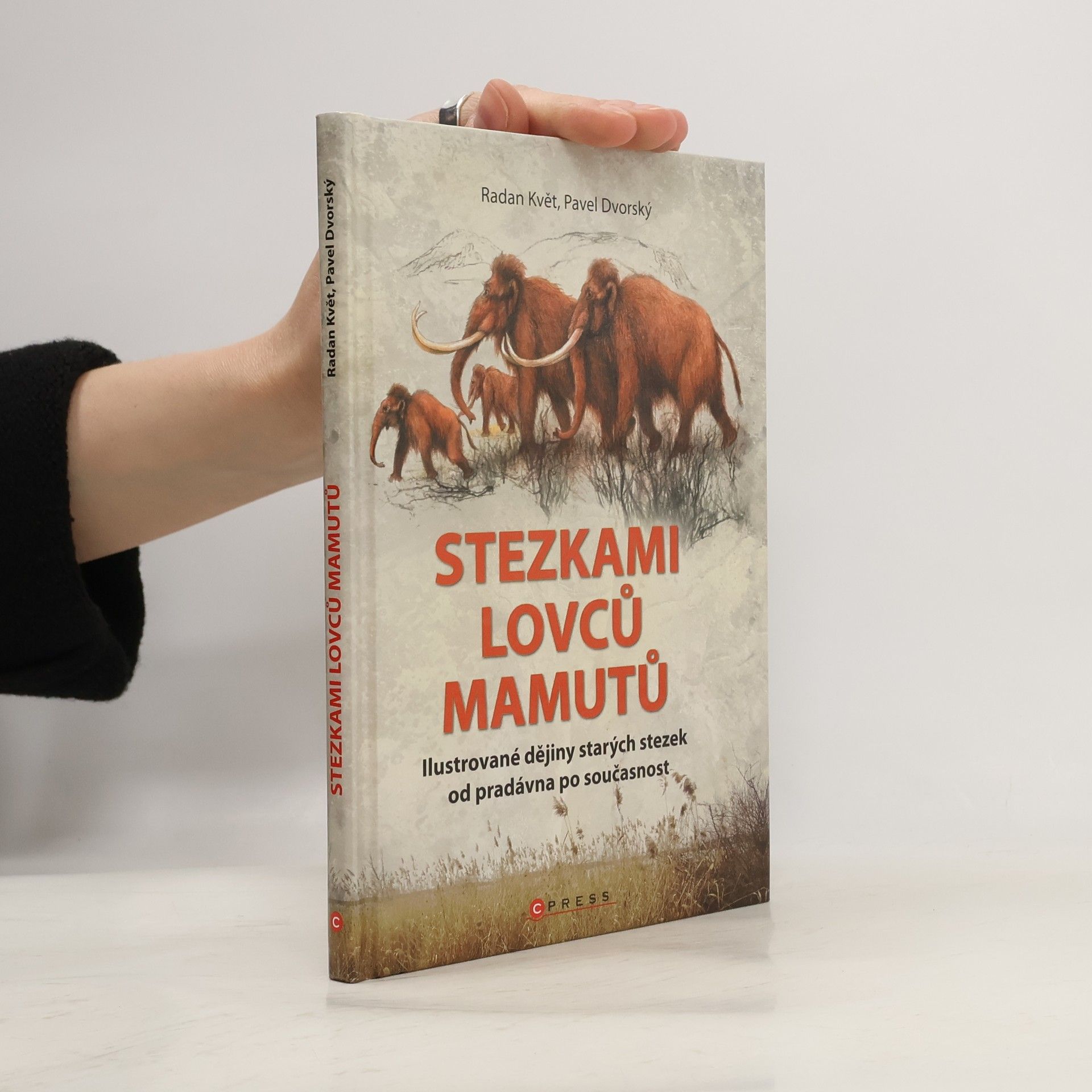 Radan Květ Stezkami od lovců mamutů