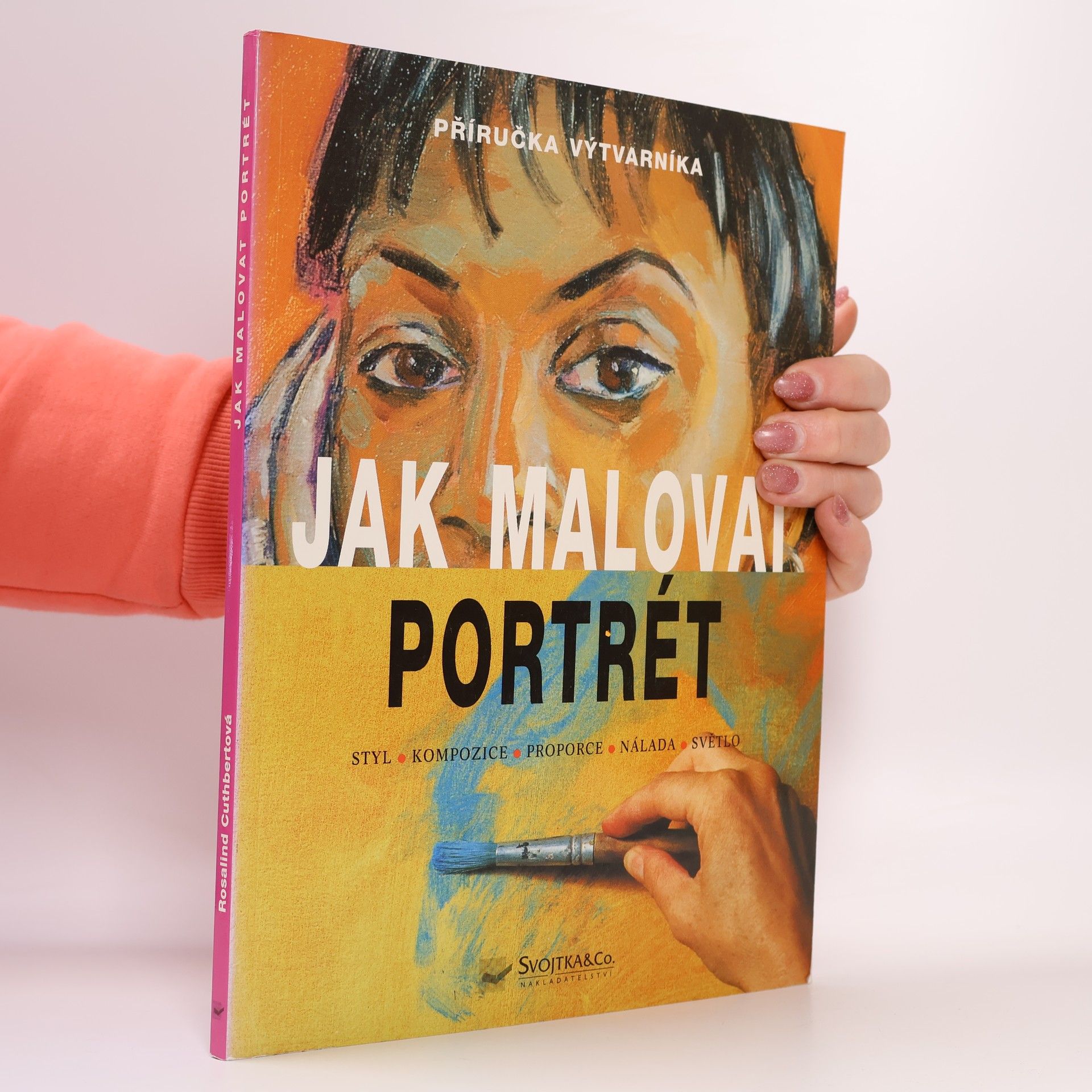 Jak malovat portrét. Styl, kompozice, proporce, nálada, světlo