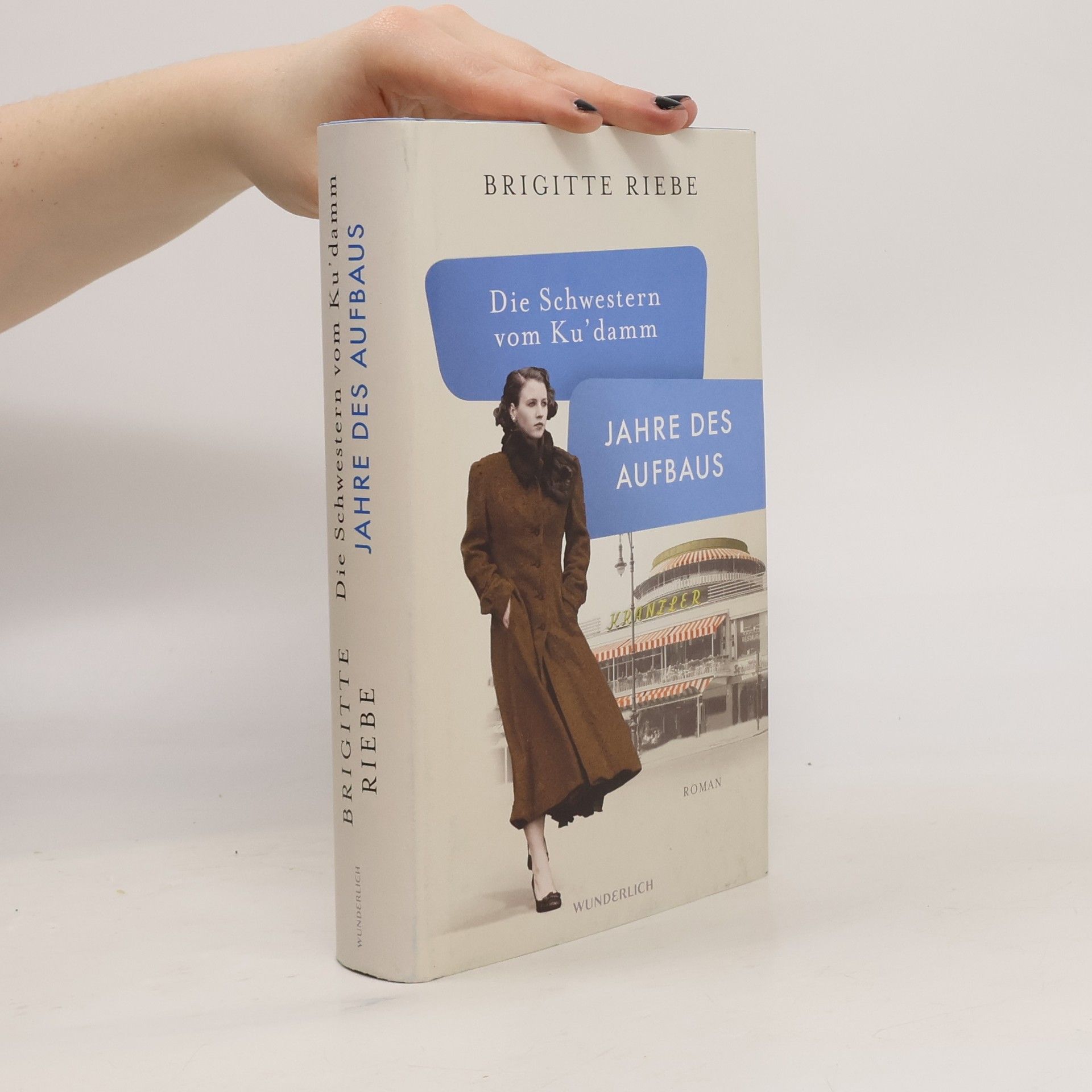 Brigitte Riebe Jahre des Aufbaus