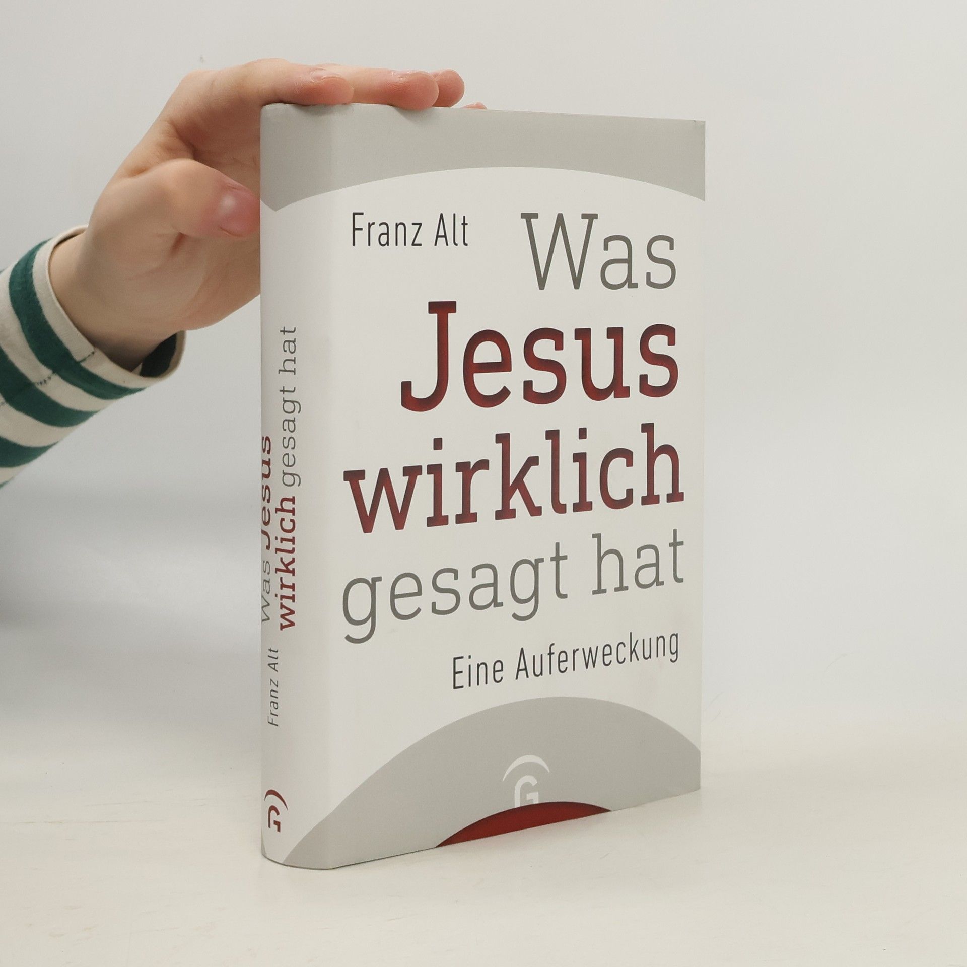 Franz Alt Was Jesus wirklich gesagt hat
