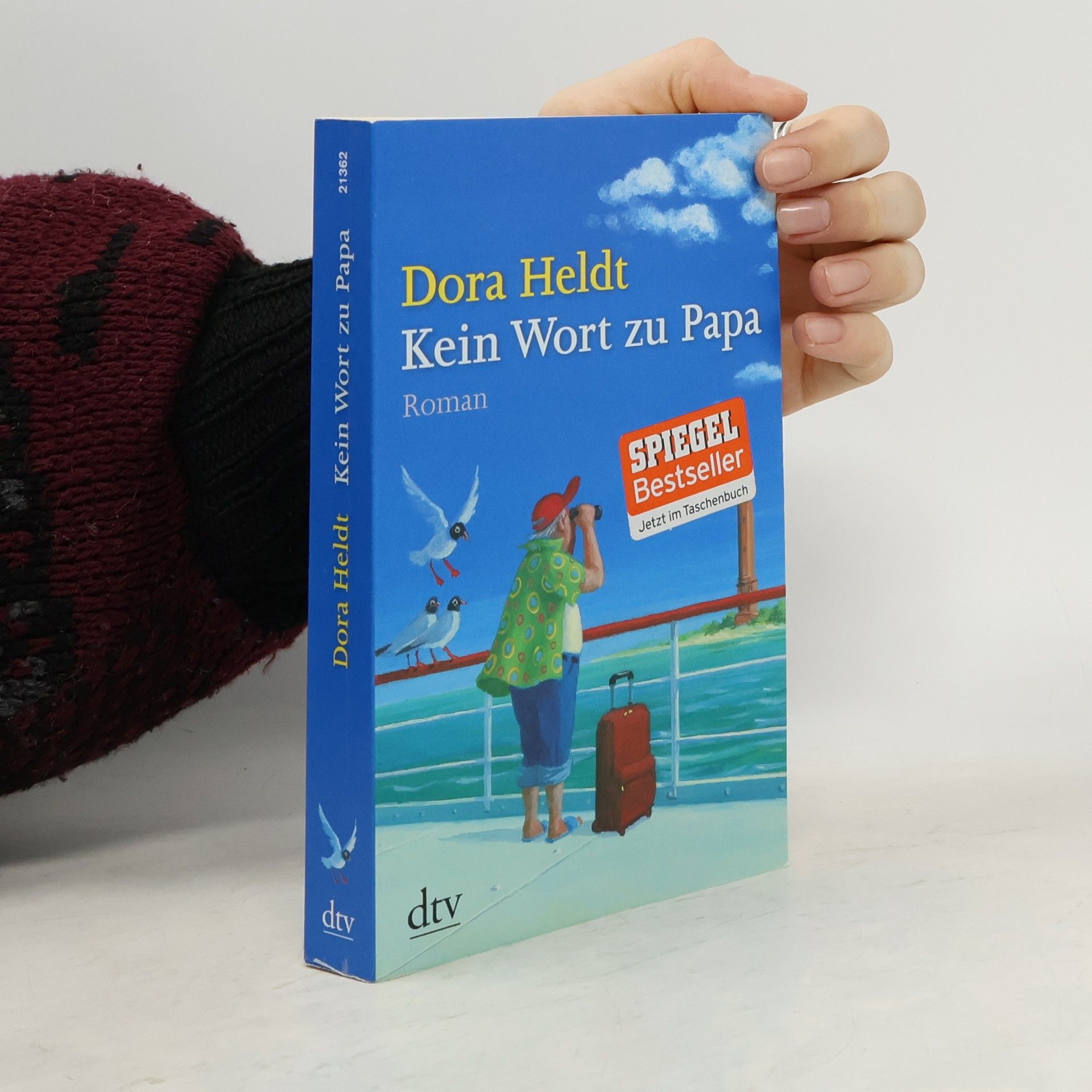 Dora Heldt Kein Wort zu Papa
