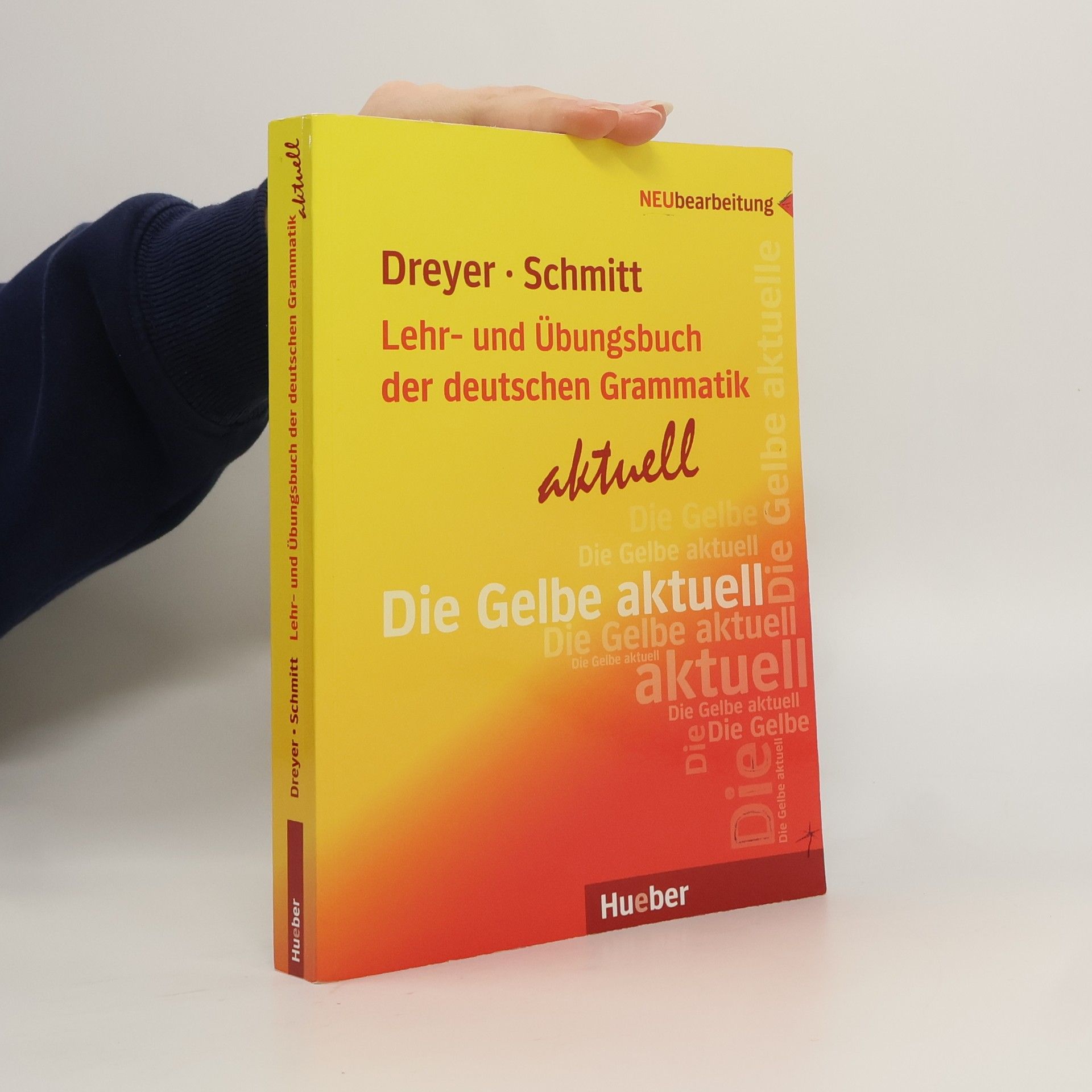 Hilke Dreyer Lehr- und Übungsbuch der deutschen Grammatik: aktuell