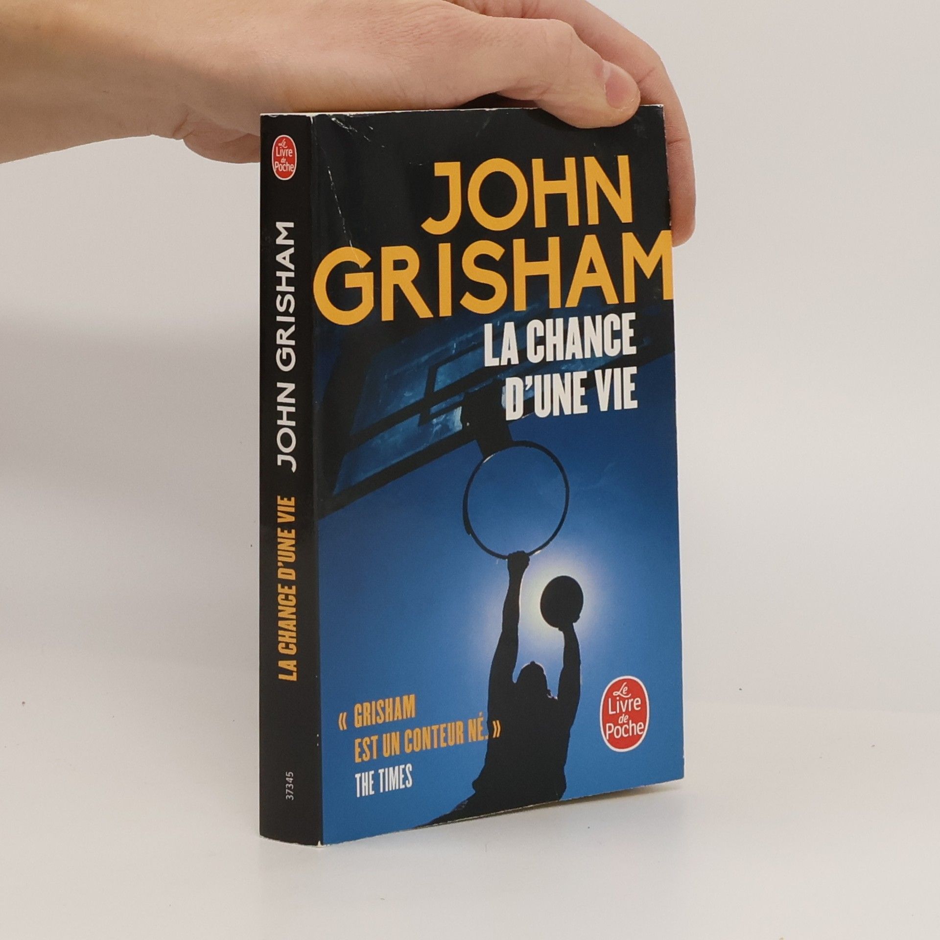 John Grisham Le Livre de Poche: La chance d'une vie
