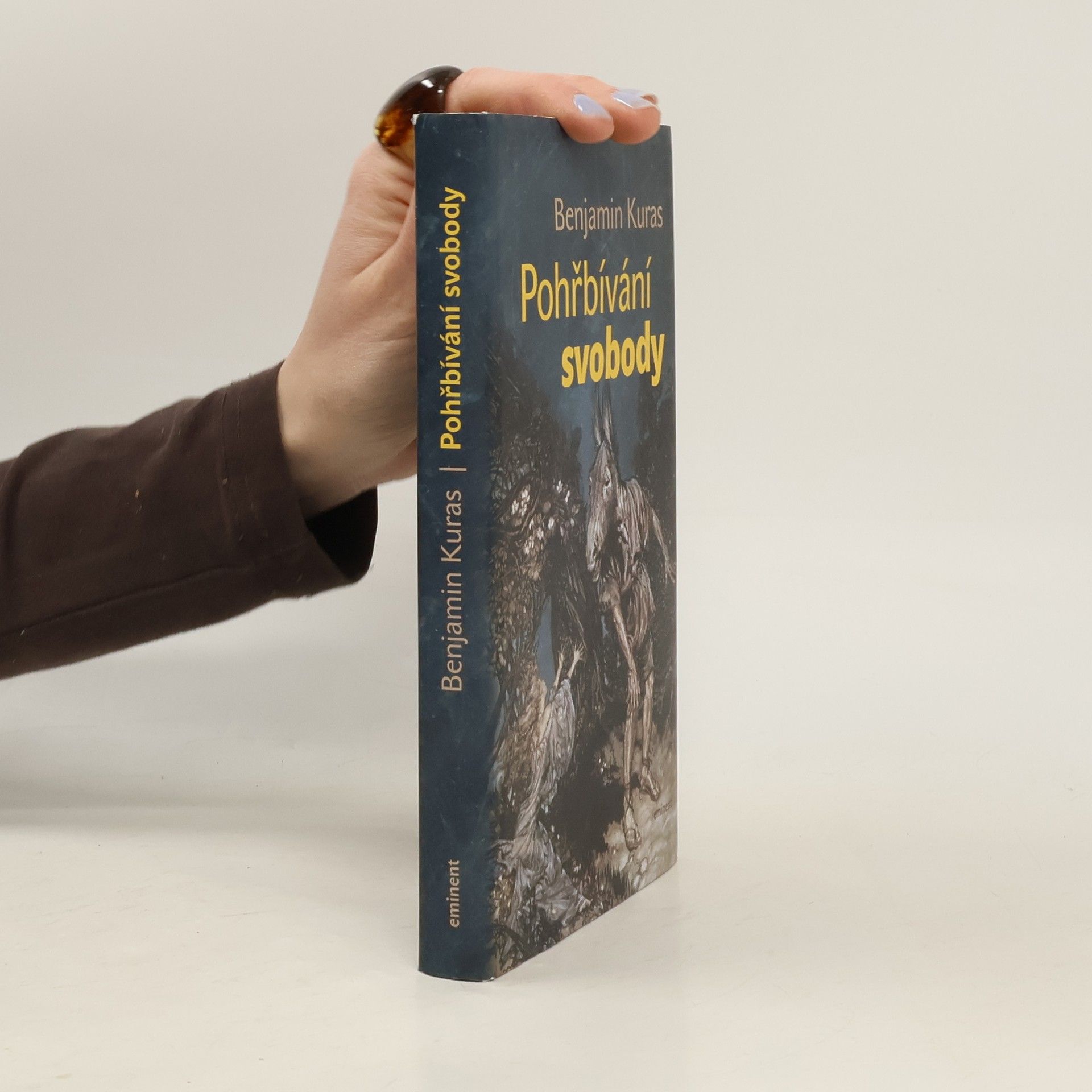 Benjamin Kuras Pohřbívání svobody