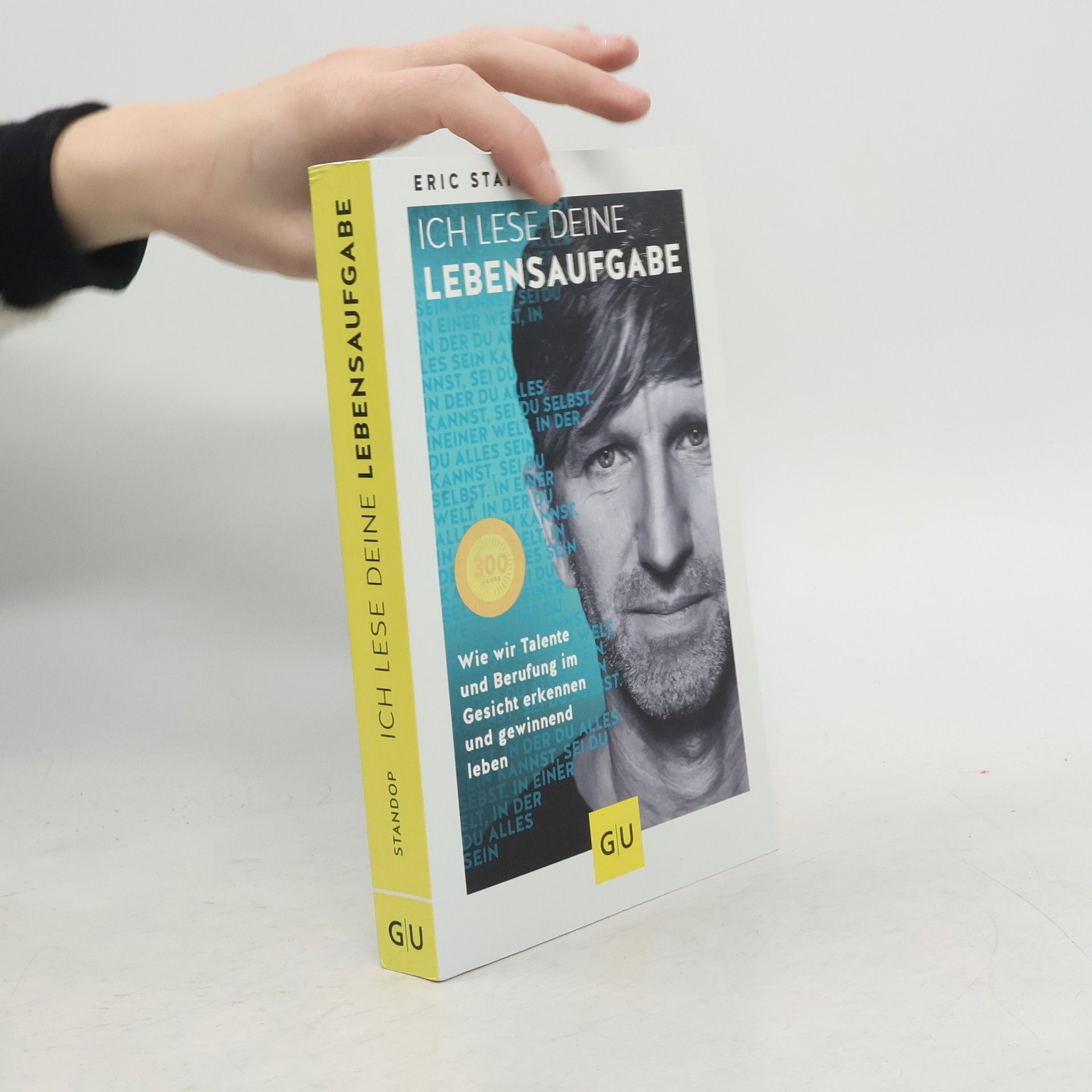 Eric Standop Ich lese deine Lebensaufgabe