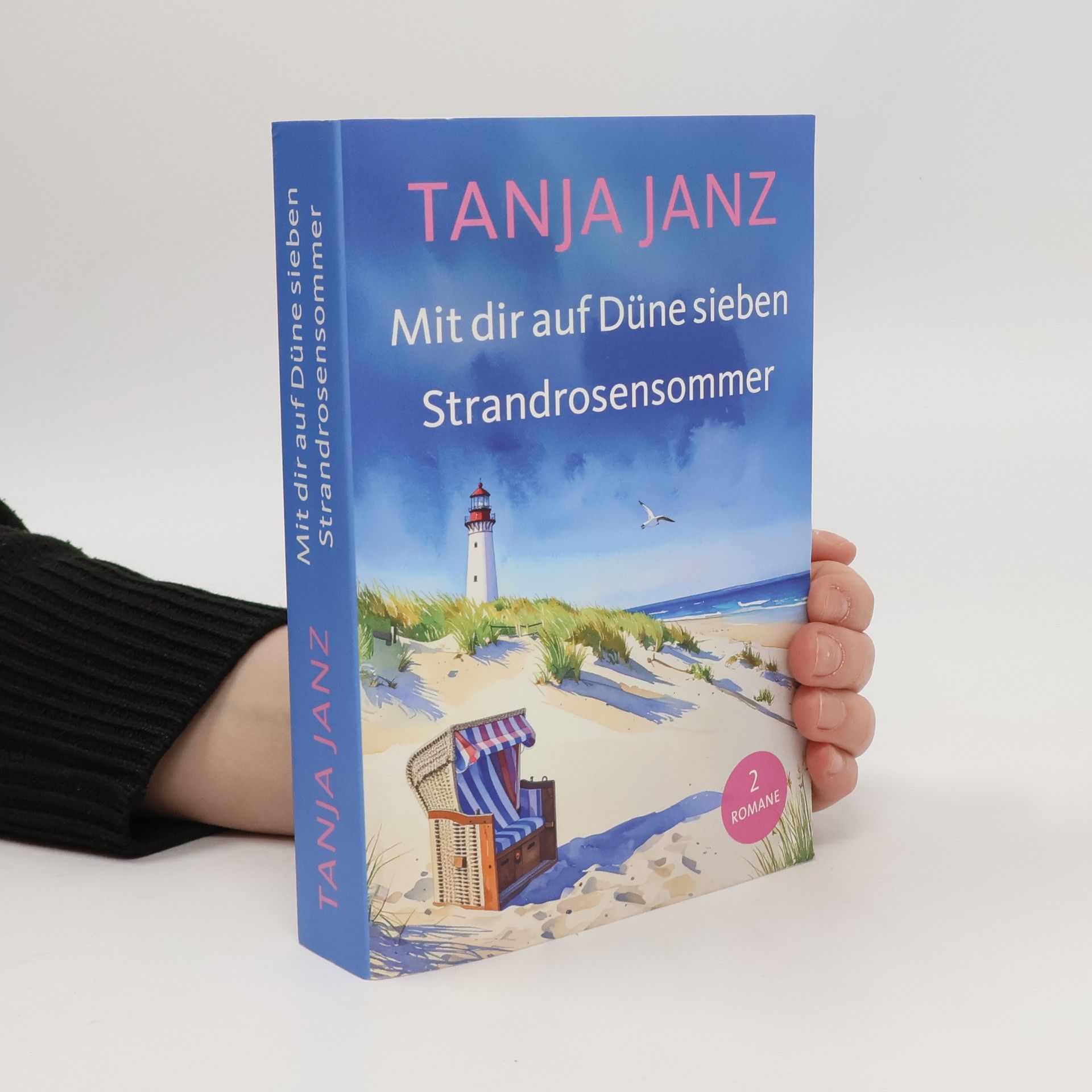 Tanja Janz Mit dir auf Düne sieben Strandrosensommer
