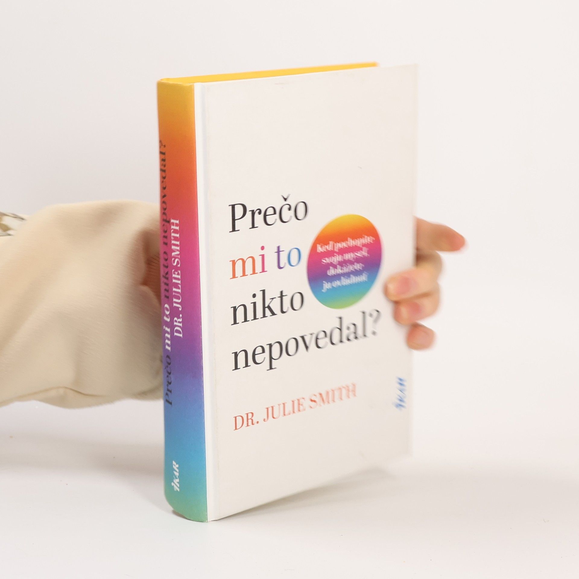 Julie Smith Prečo mi to nikto nepovedal?