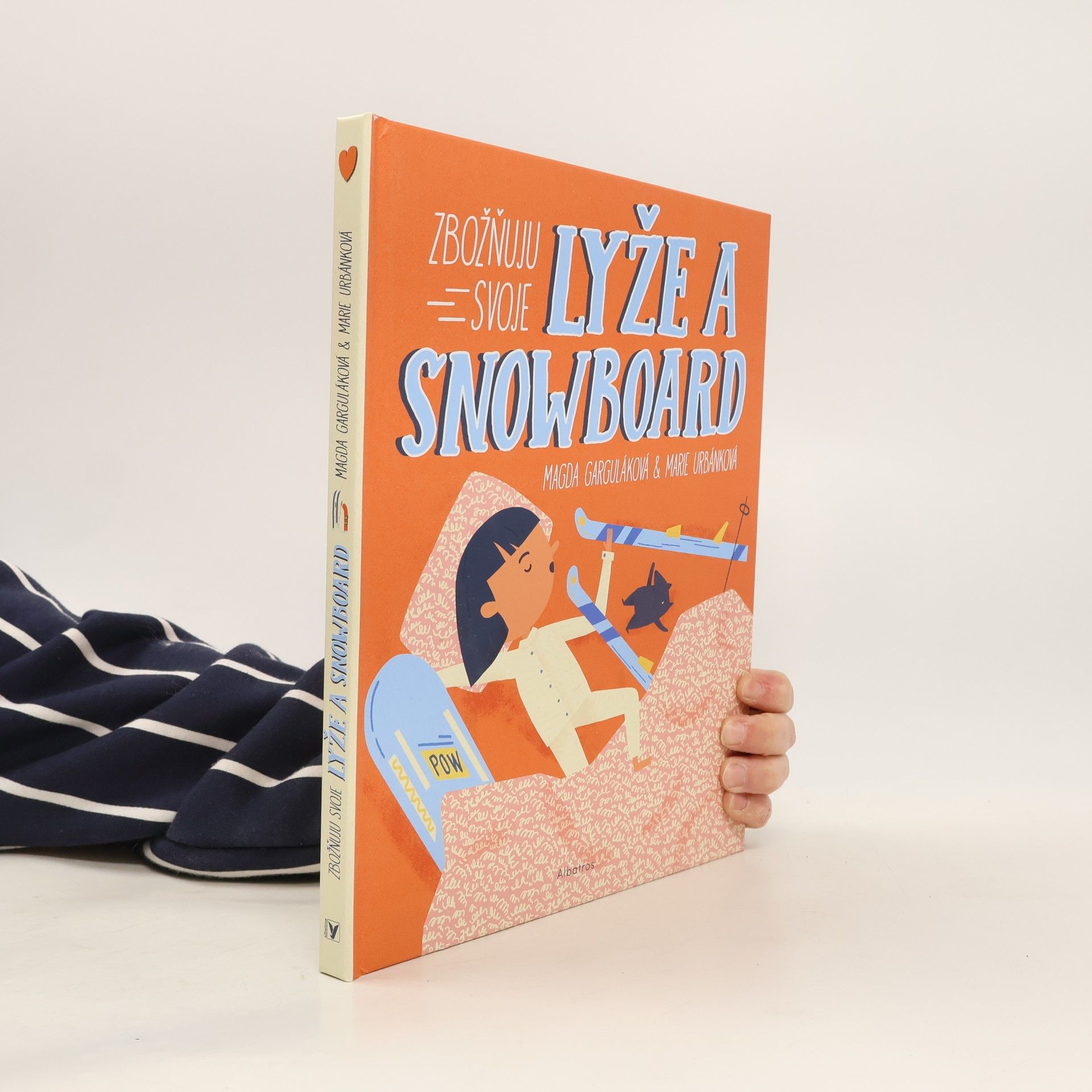 Zbožňuju svoje lyže a snowboard