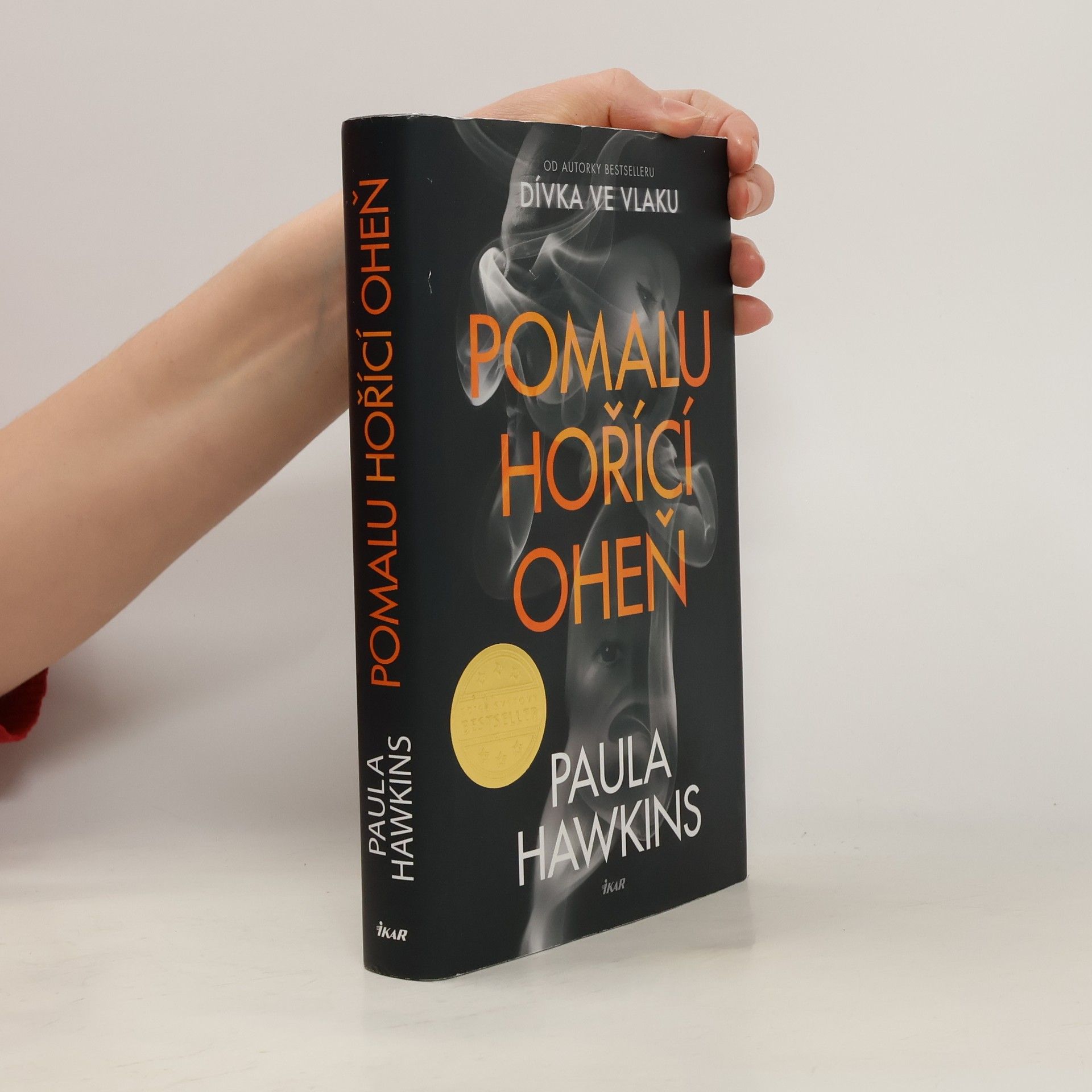 Paula Hawkins Pomalu hořící oheň