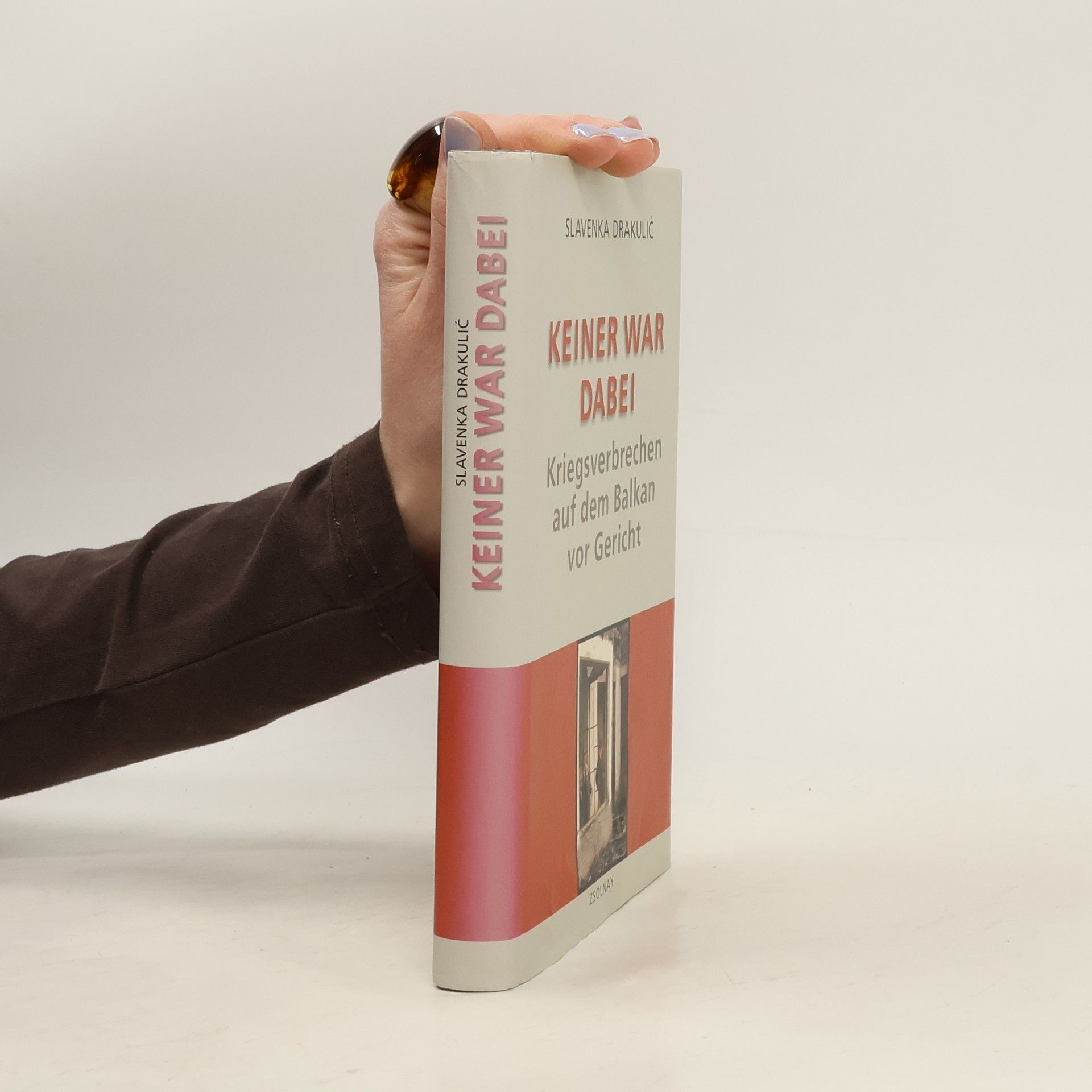 Slavenka Drakulić Keiner war dabei