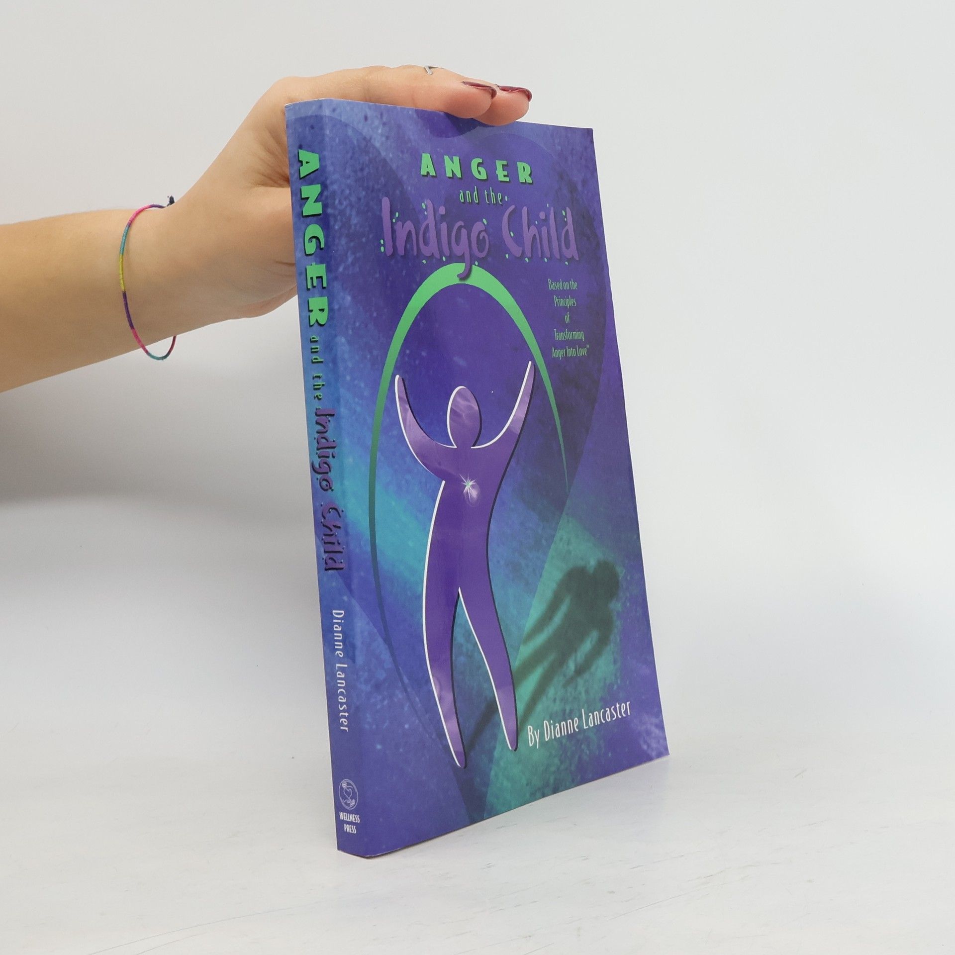 Dianne Lancaster Anger and the Indigo Child