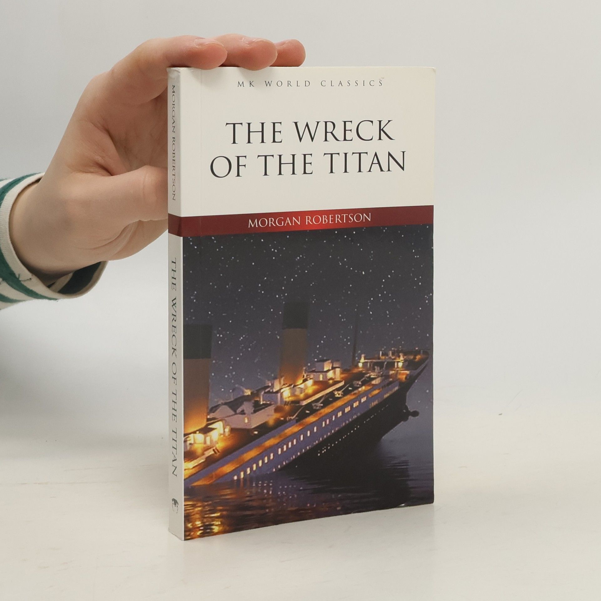 Morgan Robertson  The Wreck of the Titan