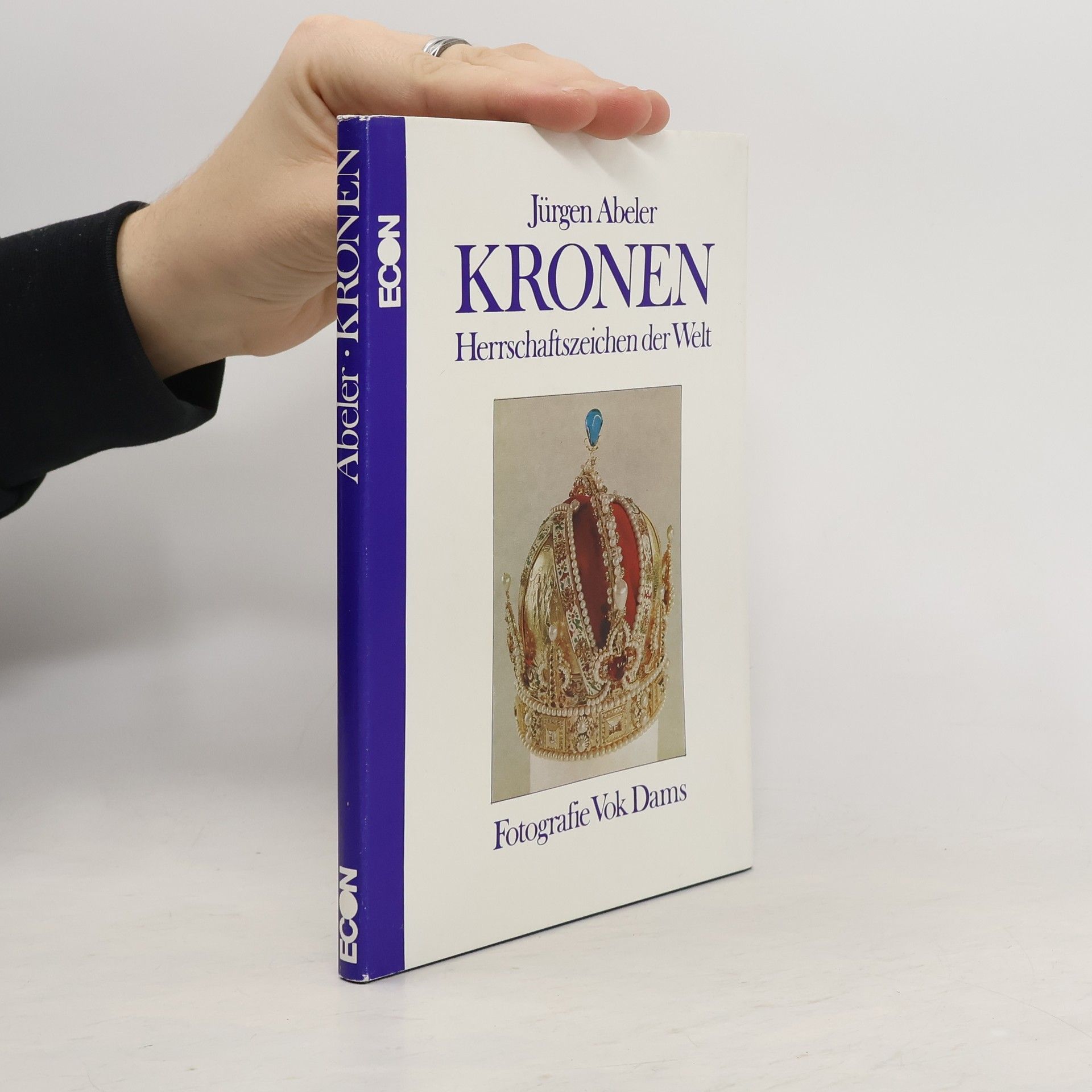 Jürgen Abeler Kronen. Herrschaftszeichen der Welt