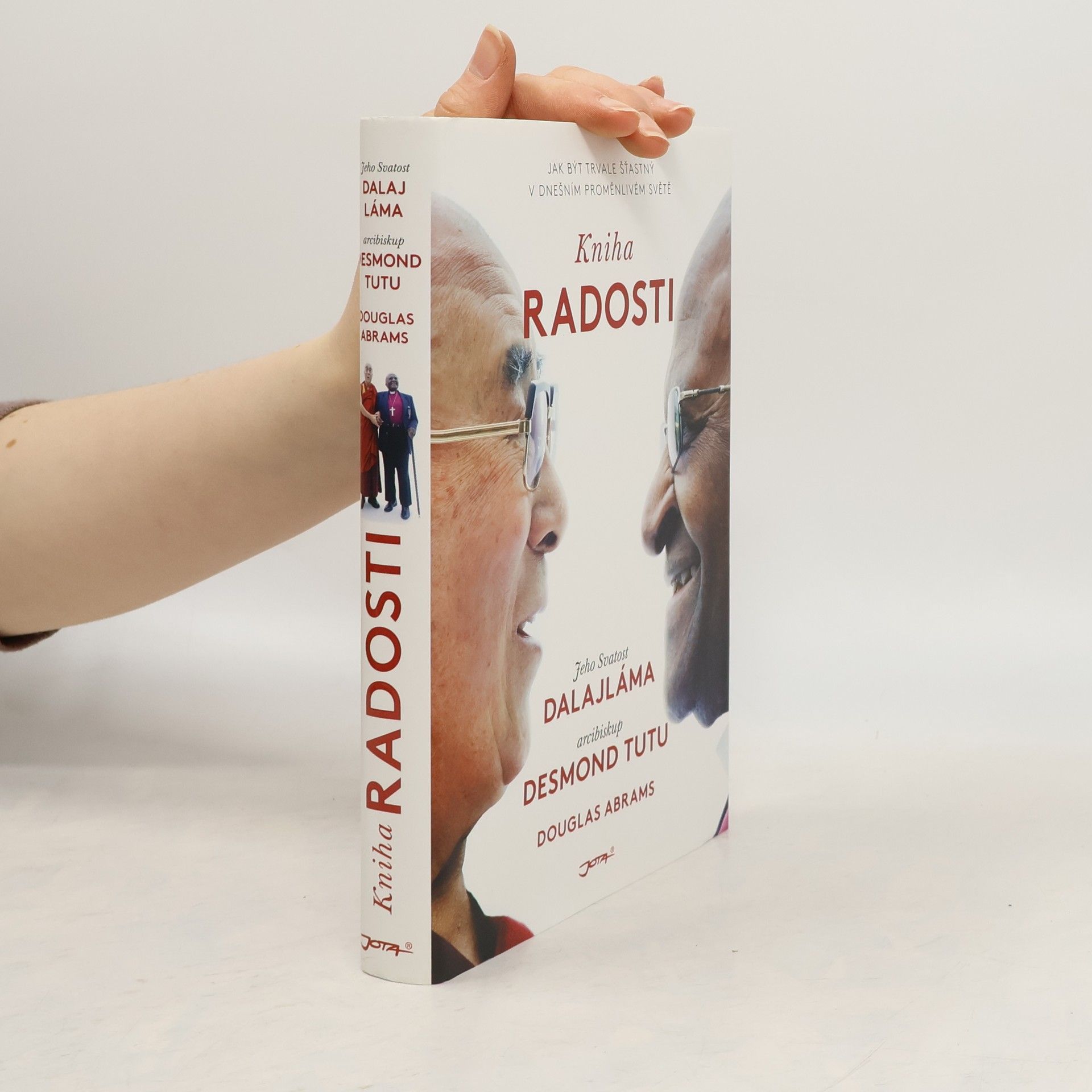 Douglas Carlton Abrams Kniha radosti : jak být trvale šťastný v dnešním proměnlivém světě