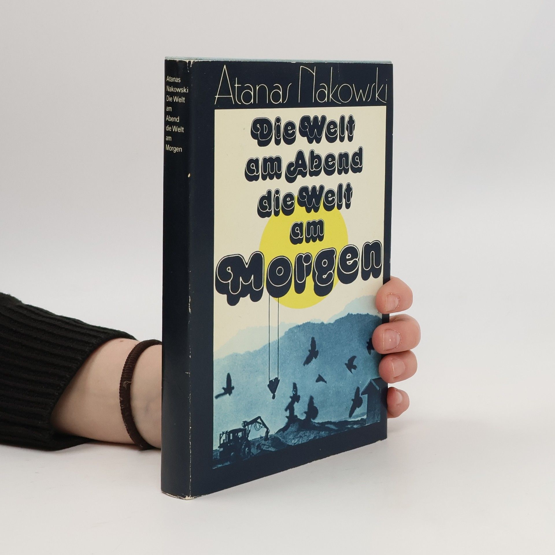 Atanas Nakowski Die Welt am Abend die Welt am Morgen