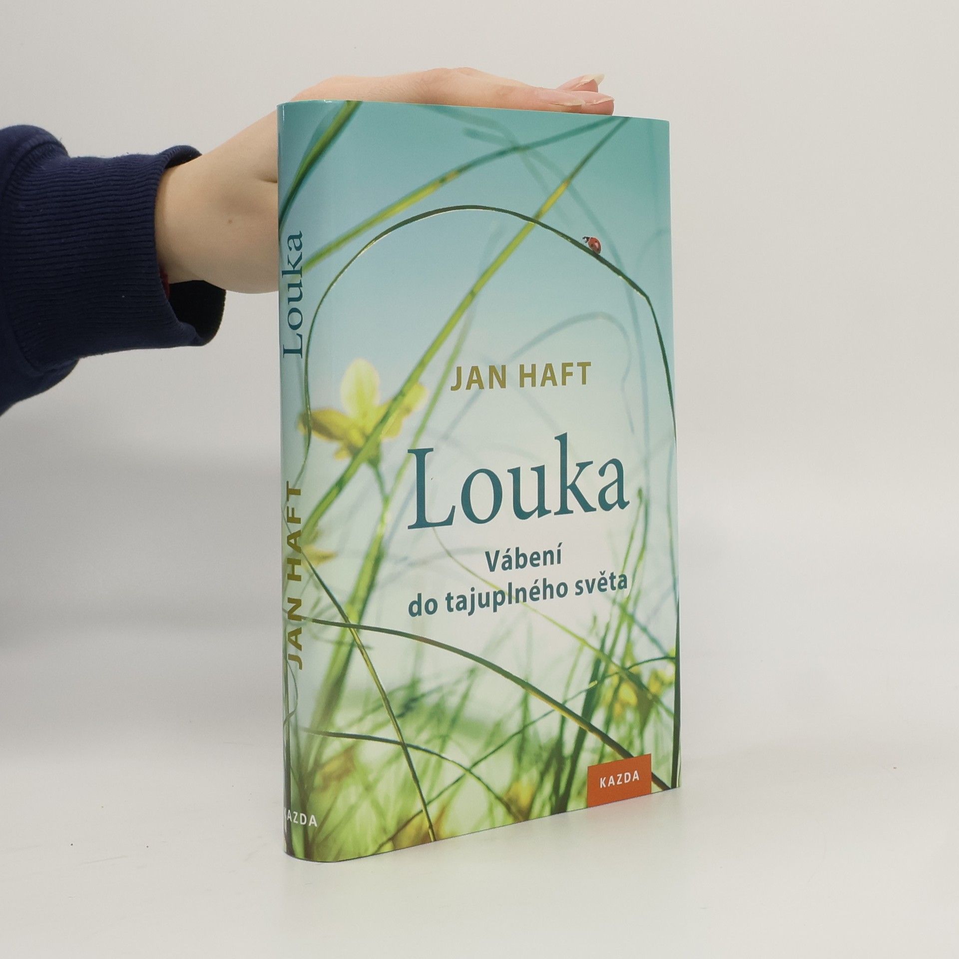 Jan Haft Louka: Vábení do tajuplného světa