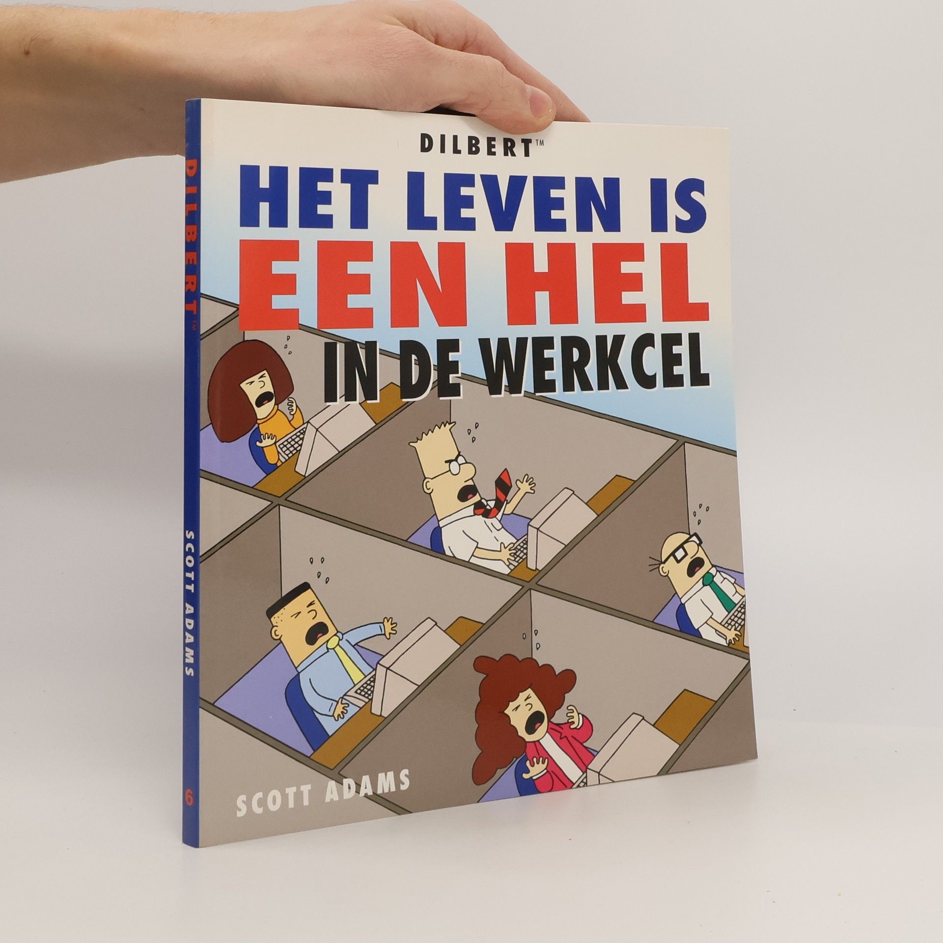 Scott Adams Het leven is een hel in de werkcel