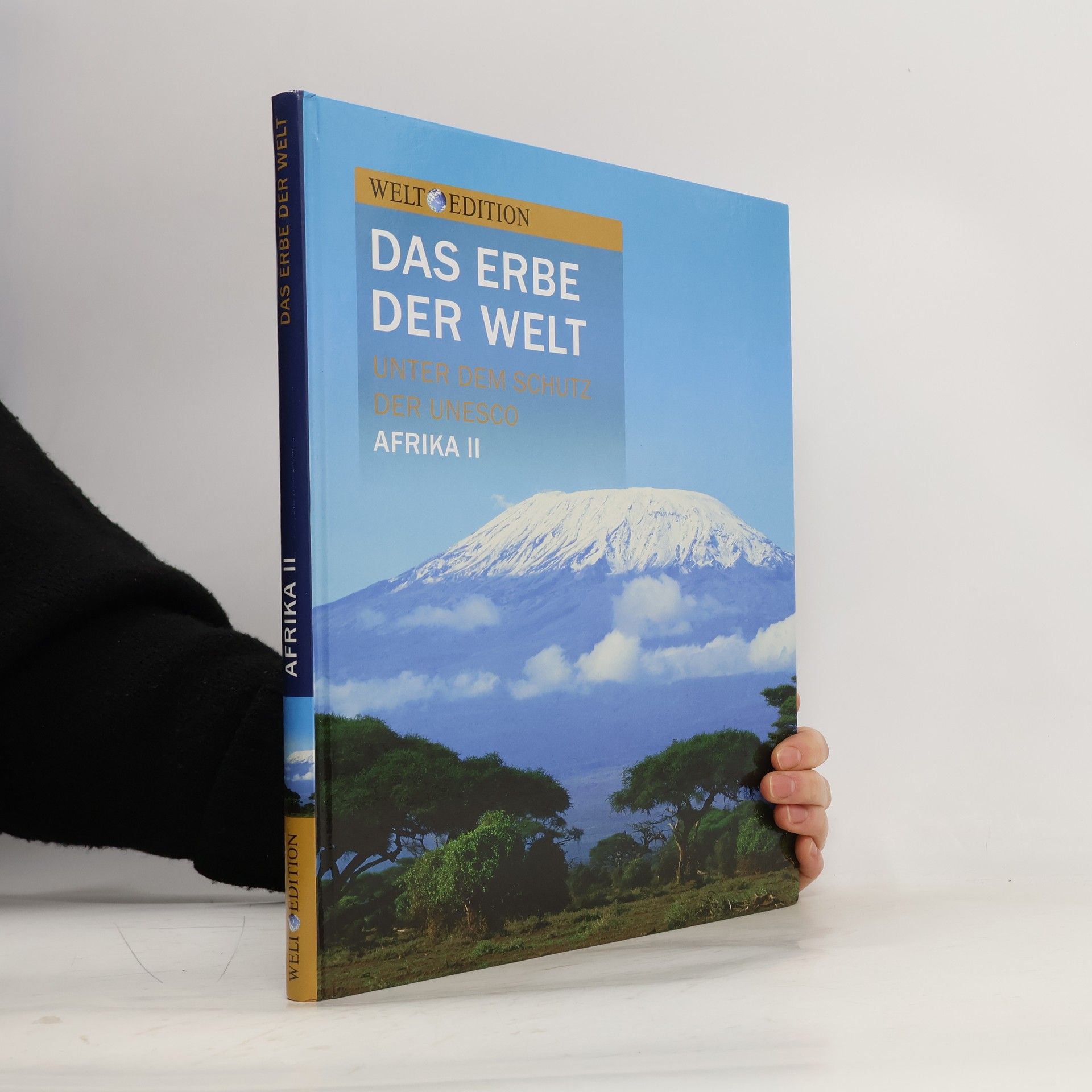 Collectif d'auteurs Das Erbe der Welt. Unter dem schutz der UNESCO Afrika II