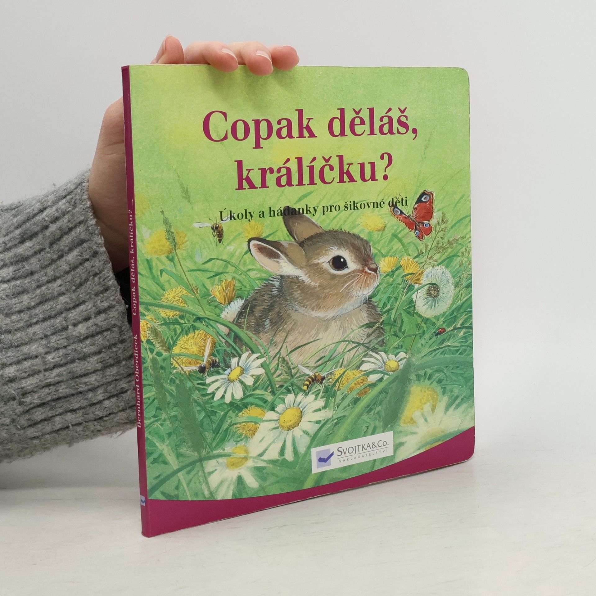Various authors Copak děláš králíčku?
