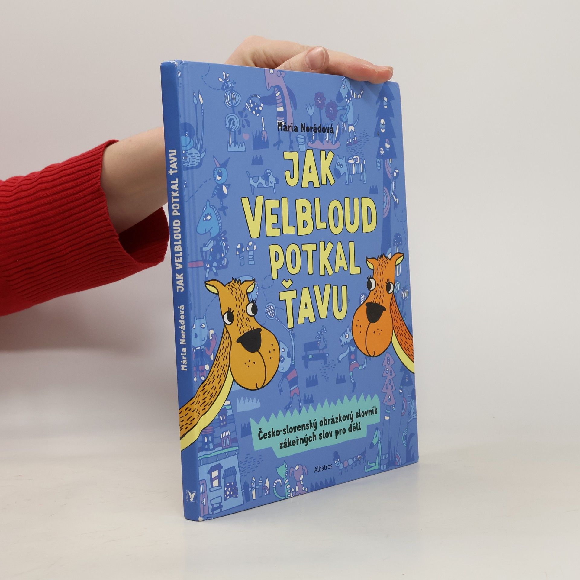 Mária Nerádová Jak velbloud potkal ťavu