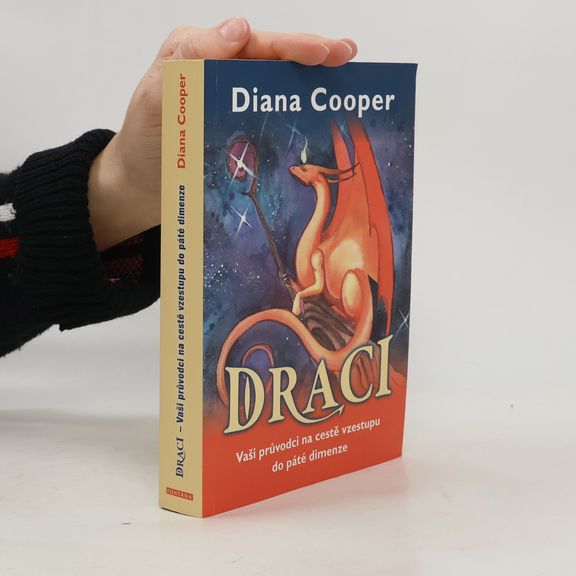 Diana Cooper Draci - Vaši průvodci na cestě vzestupu do páté dimenze