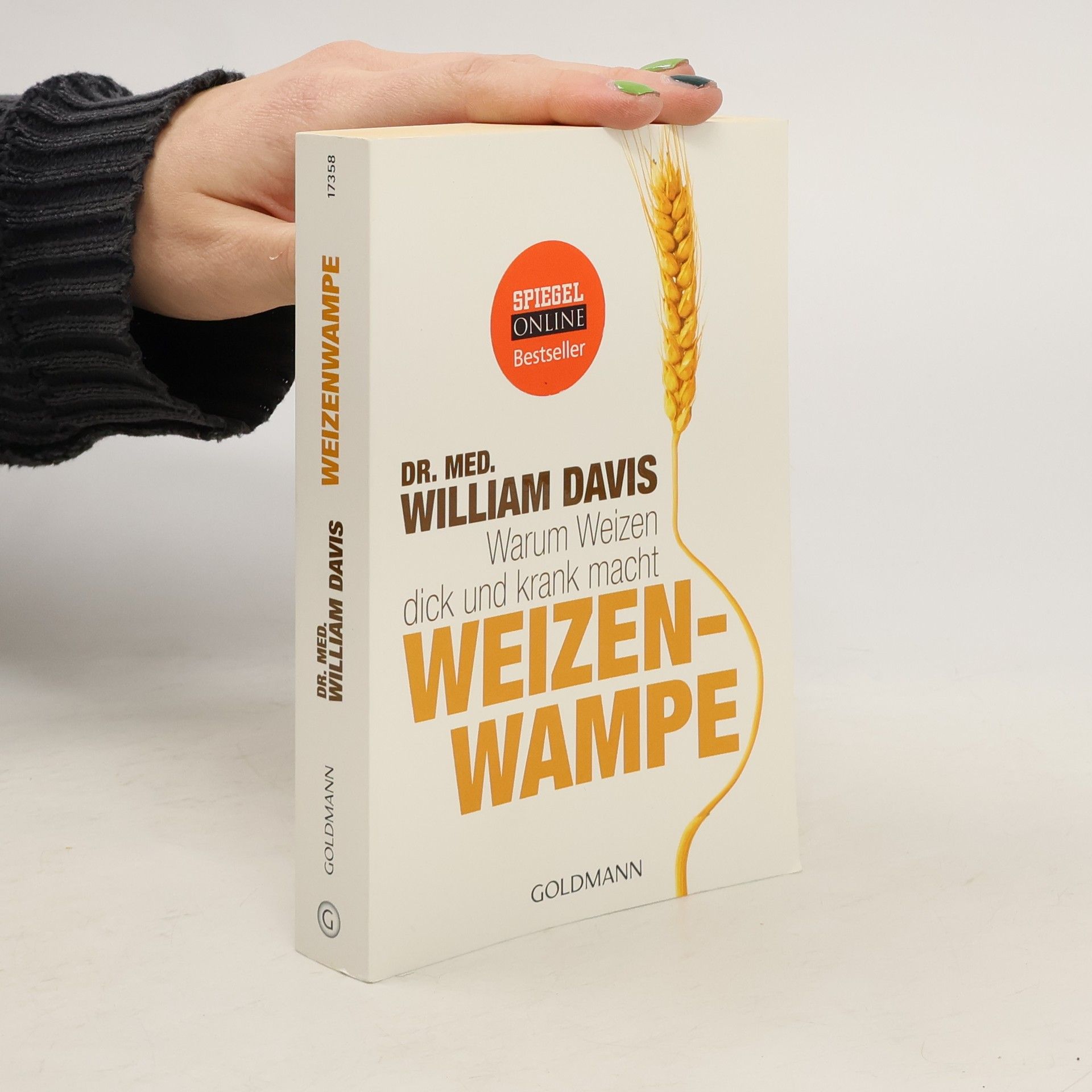 William Davis Weizenwampe - warum Weizen dick und krank macht