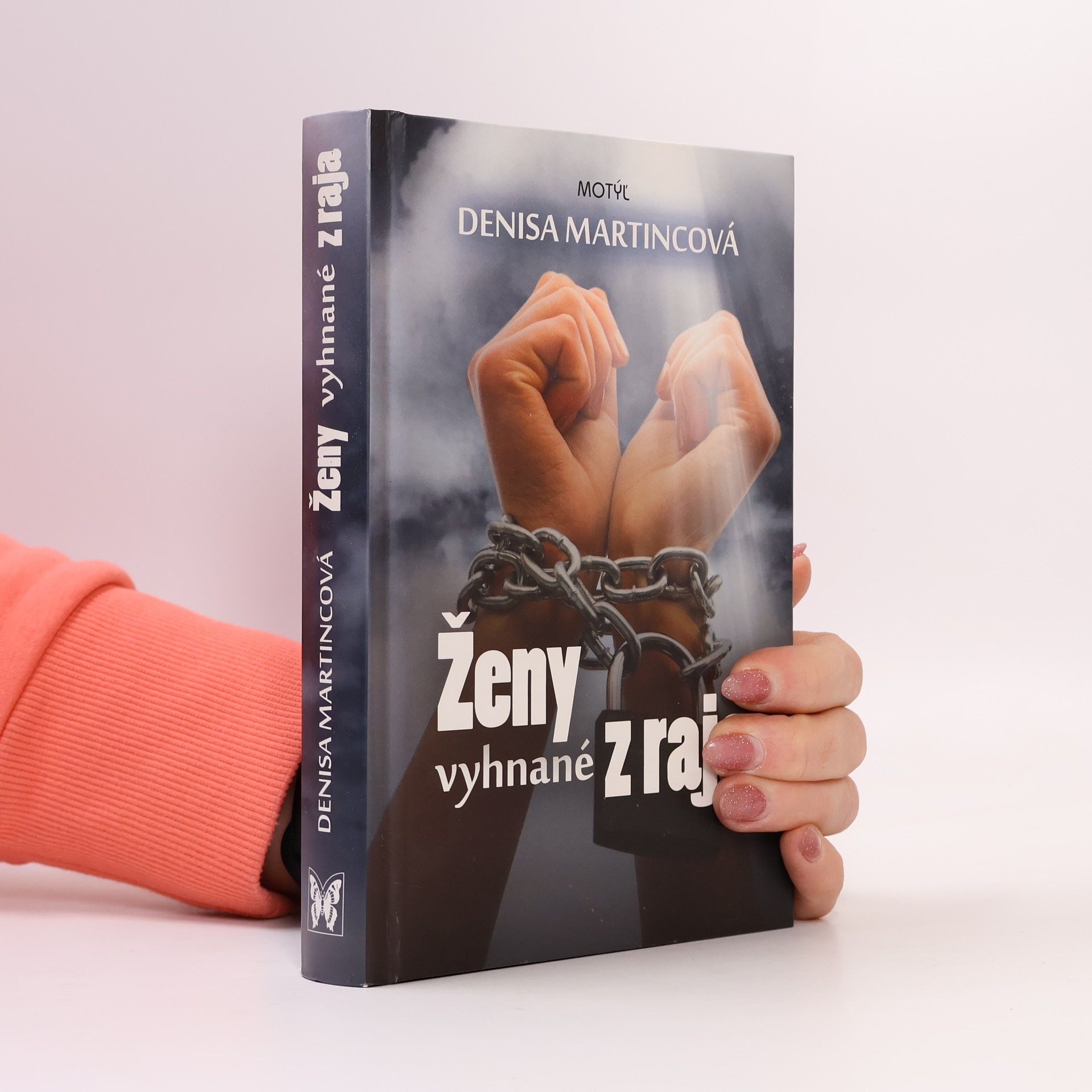 Denisa Martincová Ženy vyhnané z raja