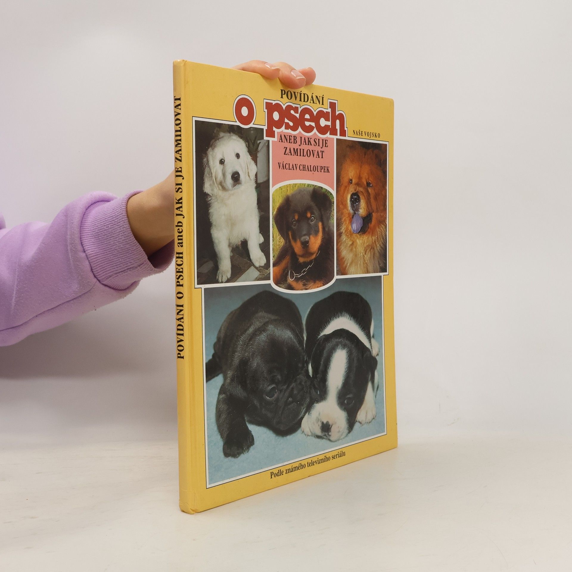 Václav Chaloupek Povídání o psech, aneb, Jak si je zamilovat