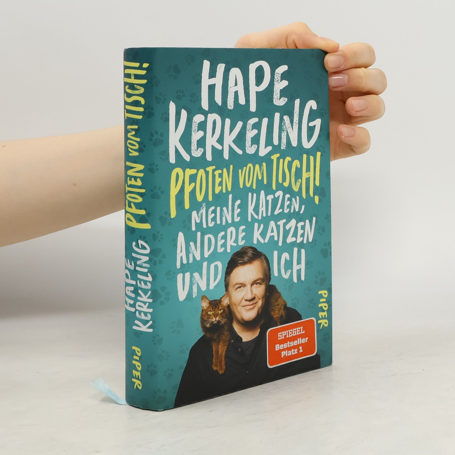 Hape Kerkeling Pfoten vom Tisch! : Meine Katzen, andere Katzen und ich