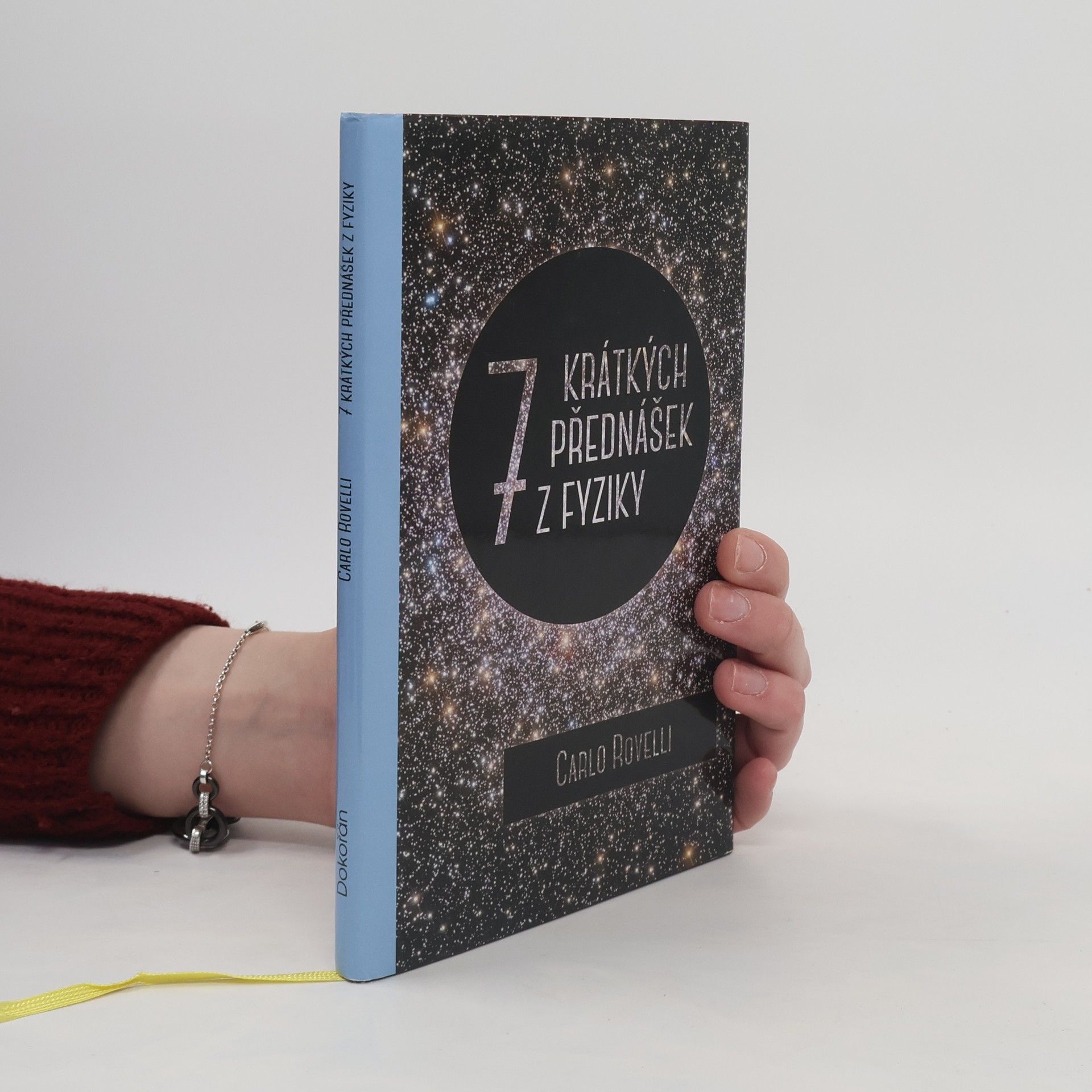 Carlo Rovelli Sedm krátkých přednášek z fyziky