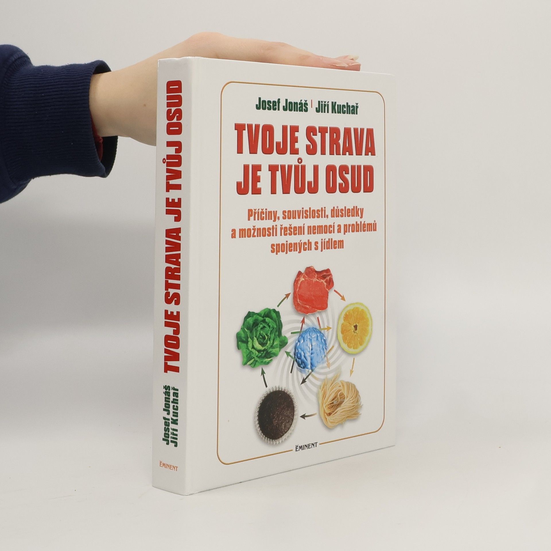 Josef Jonáš Tvoje strava je tvůj osud