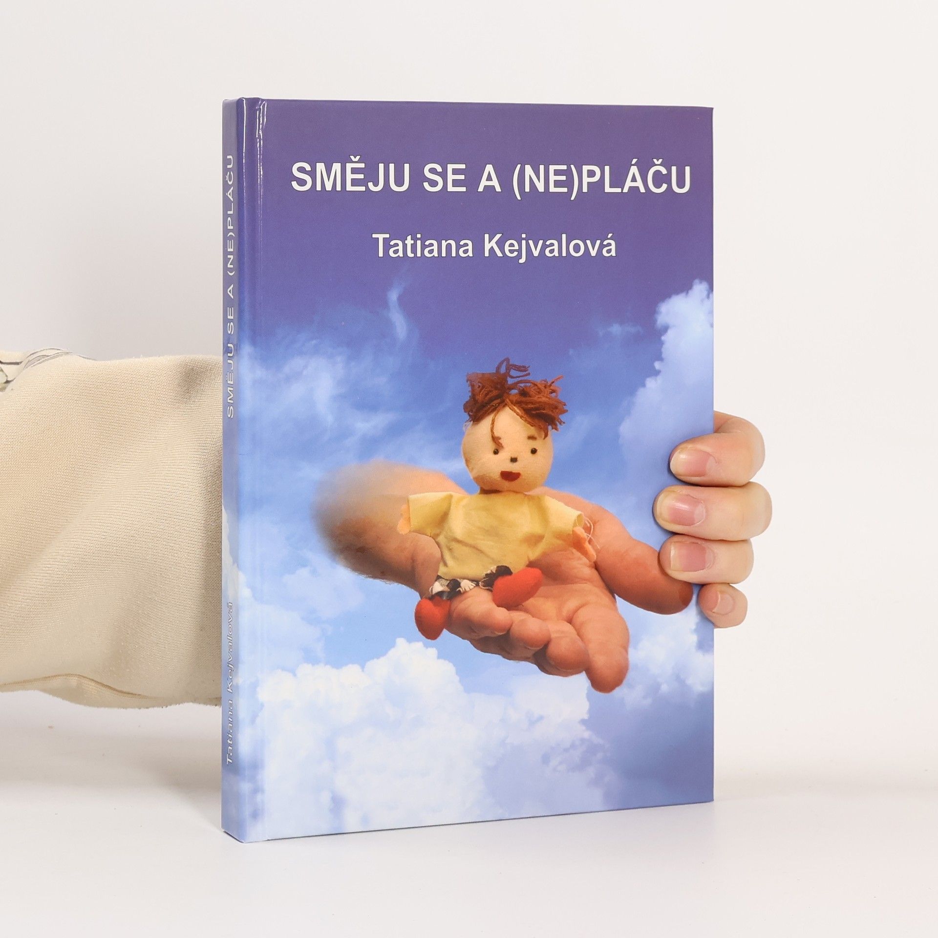 Tatiana Kejvalová Směju se a (ne)pláču