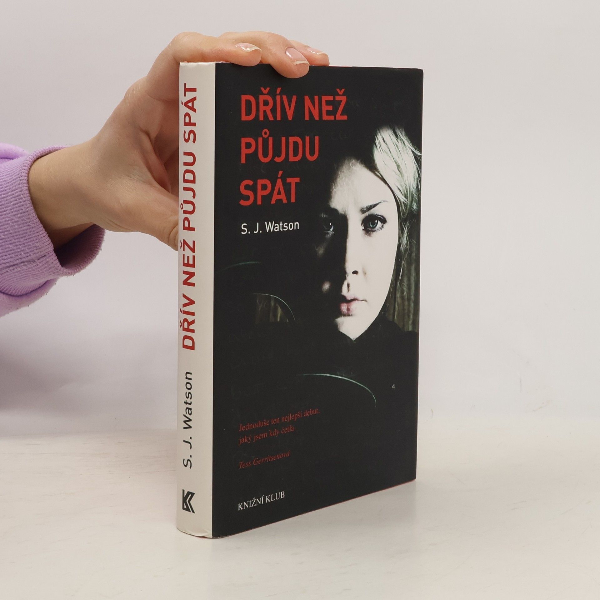 S. J. Watson Dřív než půjdu spát