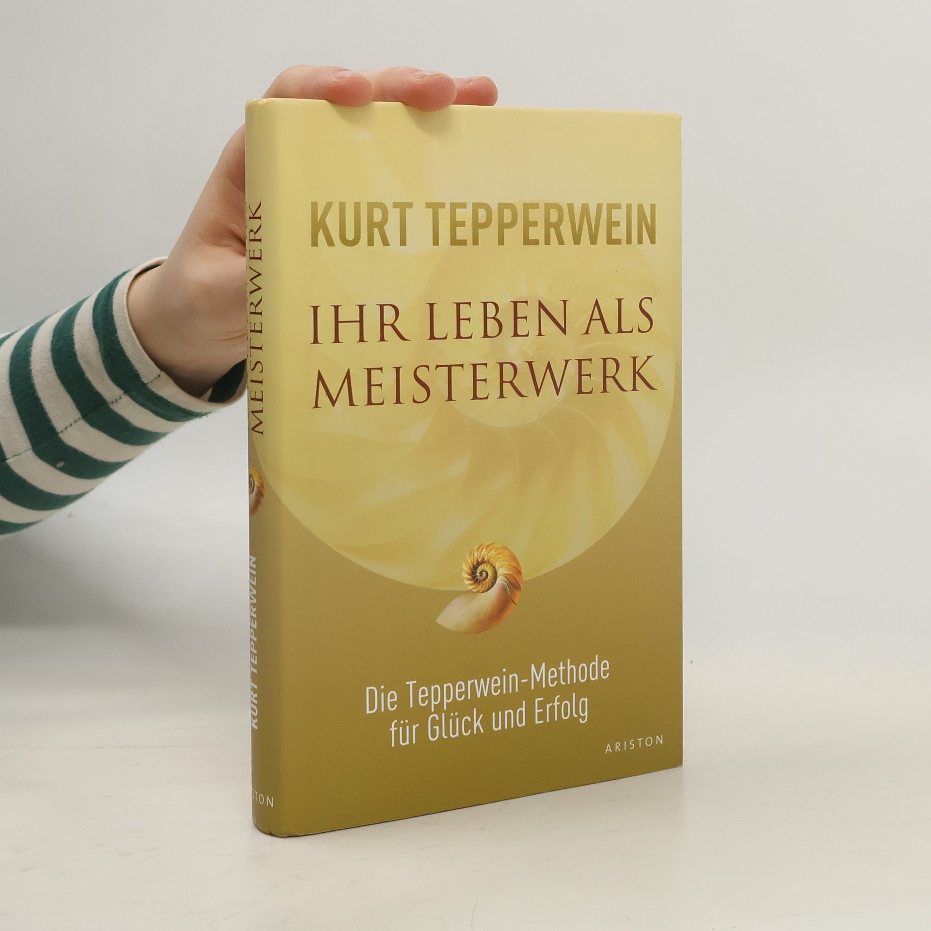Kurt Tepperwein Ihr Leben als Meisterwerk