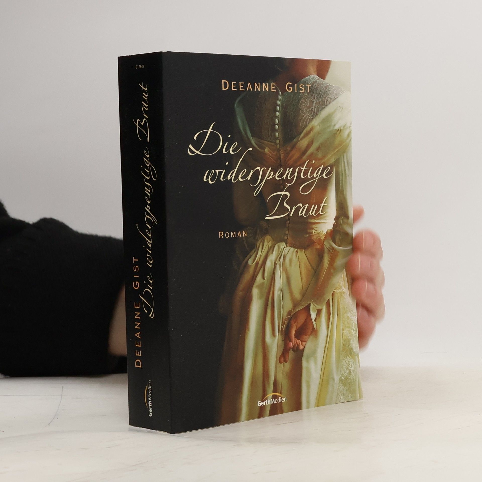 Deeanne Gist Die widerspenstige Braut