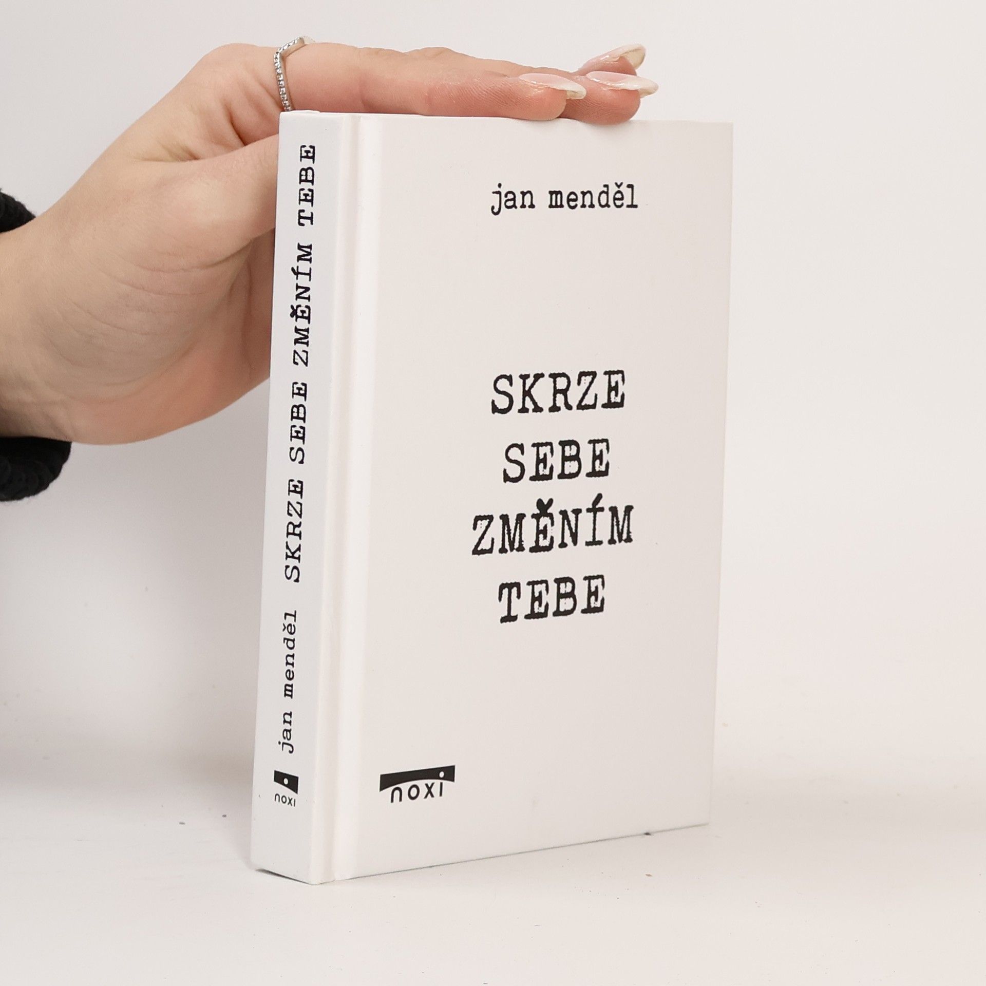 Jan Menděl Skrze sebe změním tebe