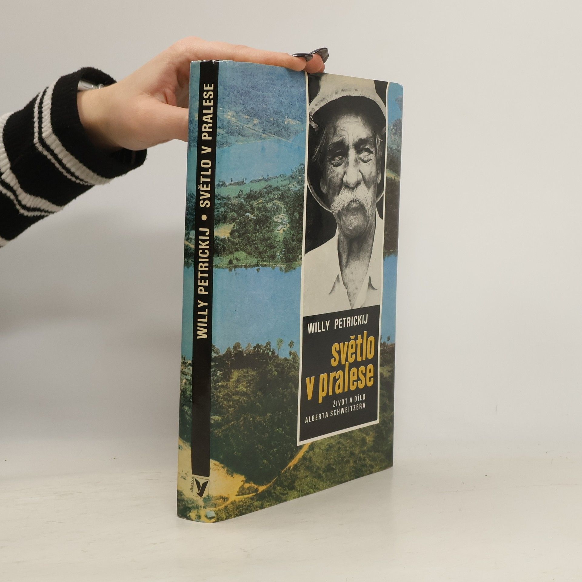 Eva Dolejšová Světlo v pralese. Život a dílo Alberta Schweitzera