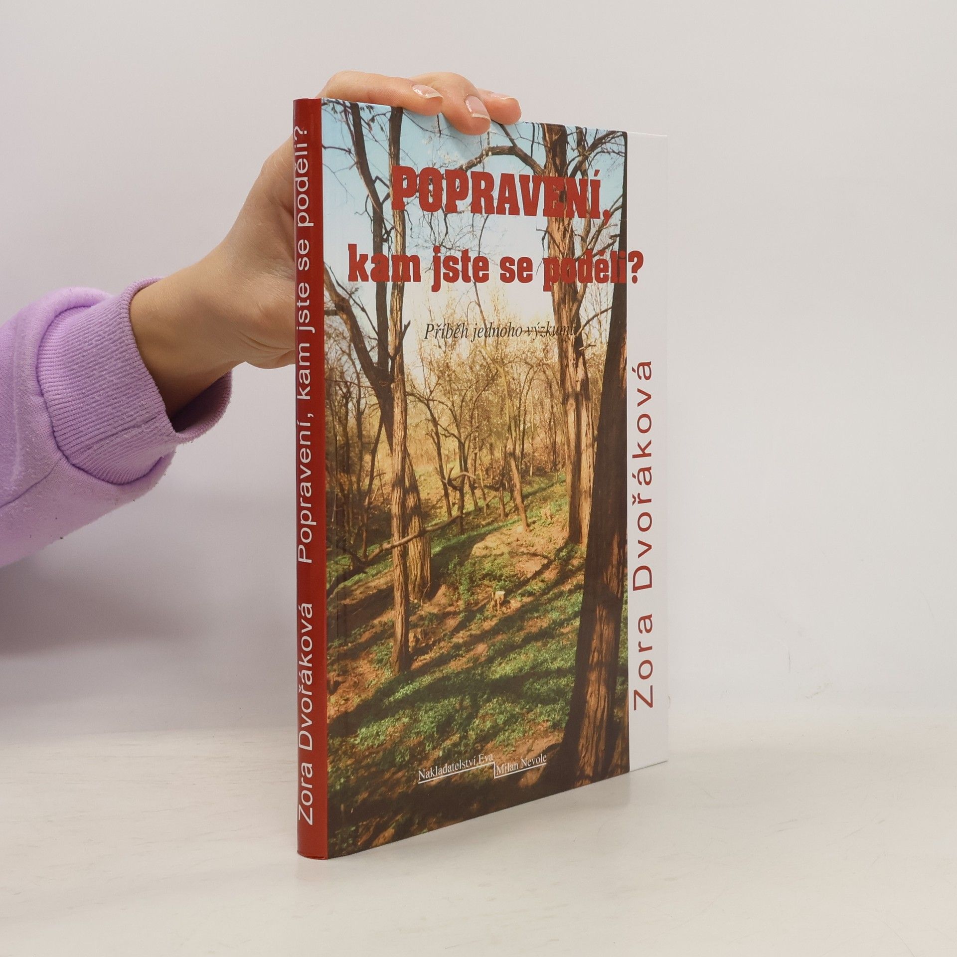 Zora Dvořáková Popravení, kam jste se poděli?