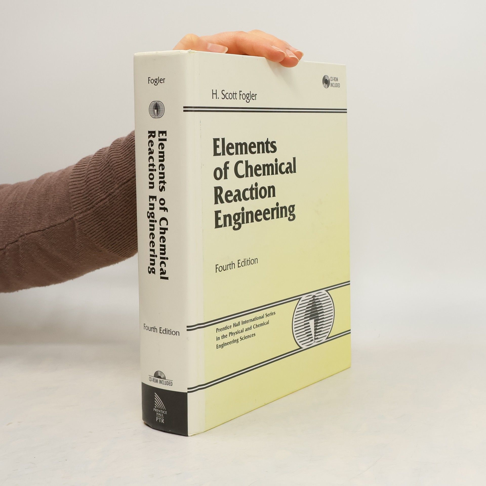 H Scott Fogler Prentice Hall International Series in the Physical and Chemical Engineering Sciences: Elements of Chemical Reaction Engineering