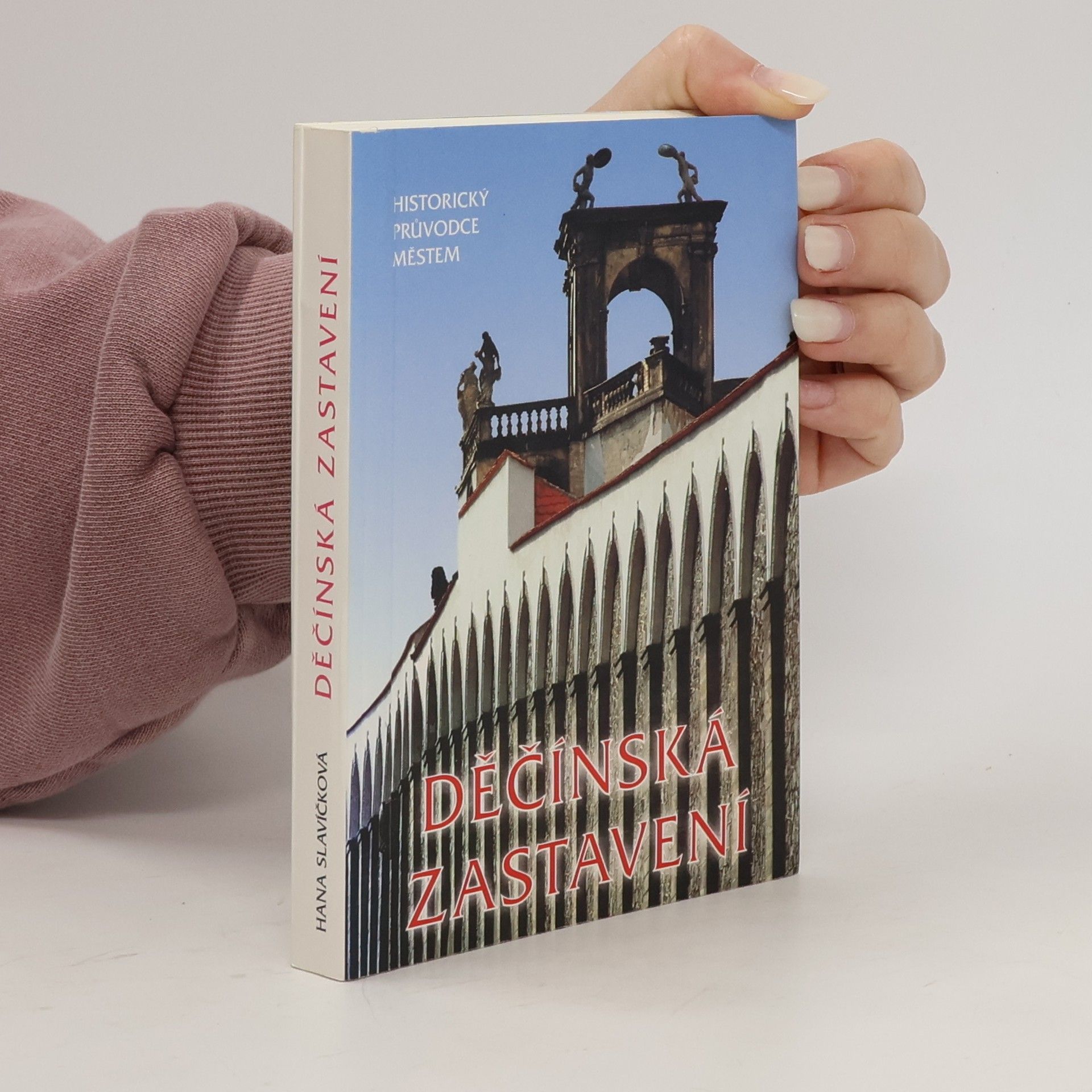 Děčínská zastavení. Historický průvodce městem